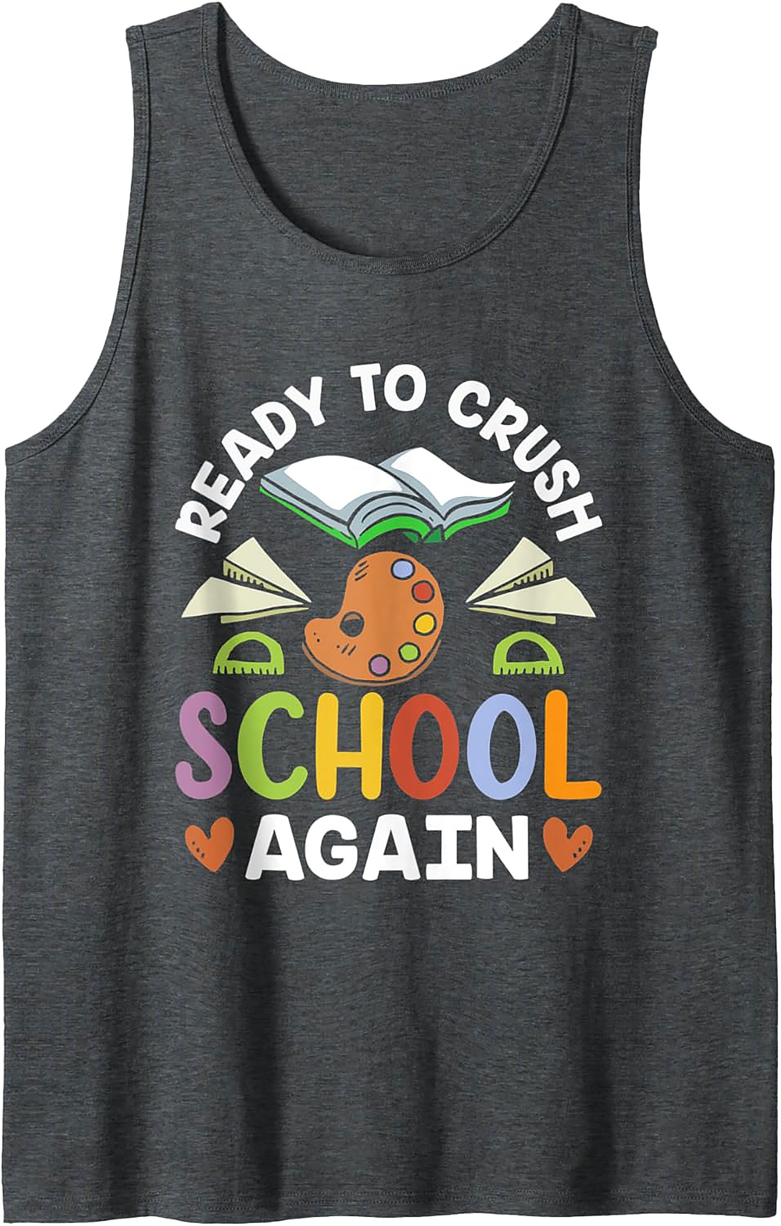 Ready to Crush School Tank Top | Back to School Motivation Graphic Tank