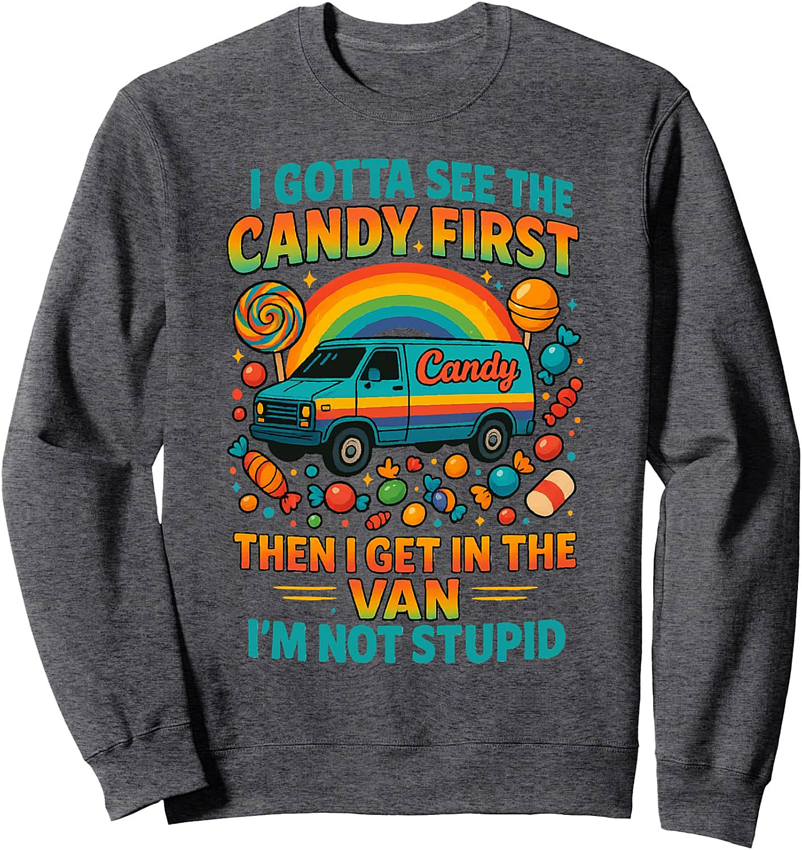 Dark Humor Crewneck Sweatshirt Candy Van Retro Pullover