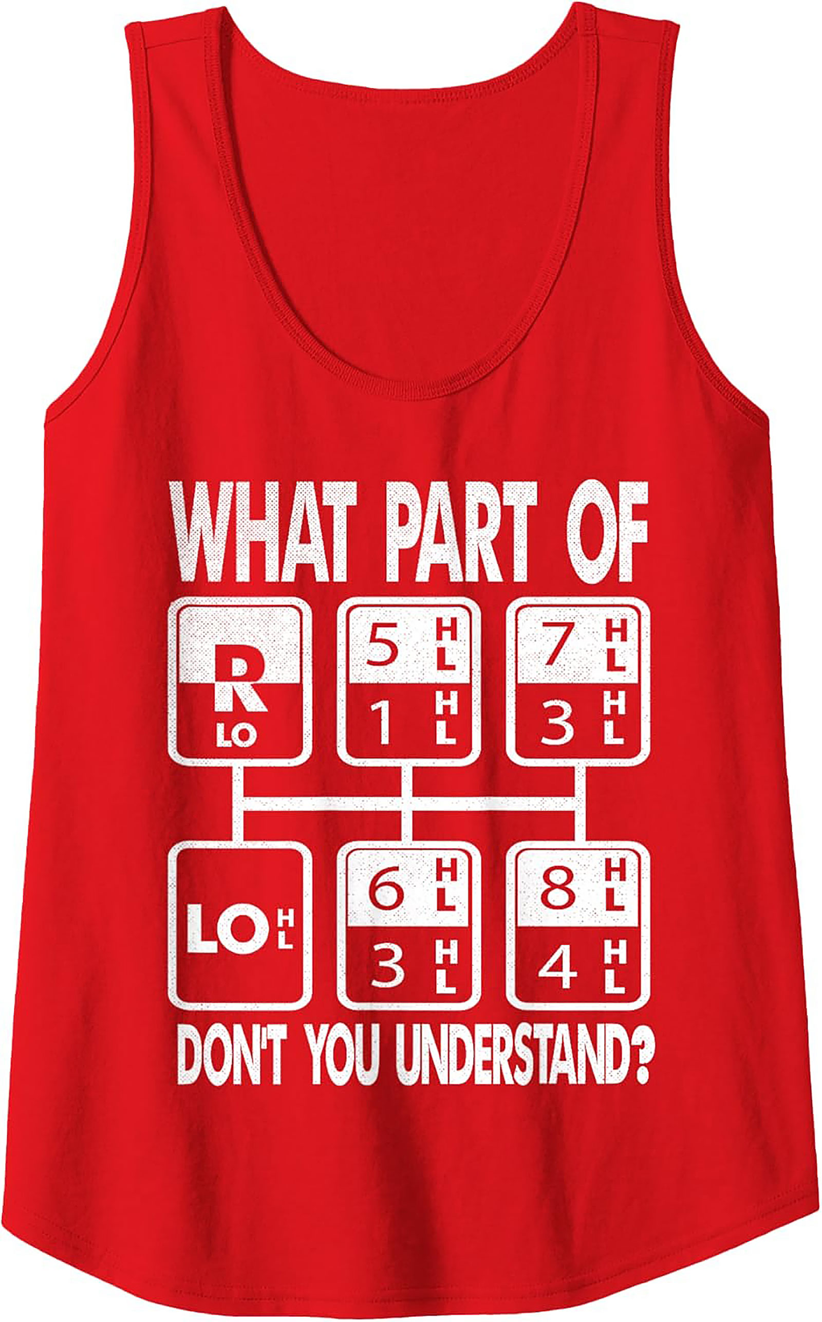 Trucker Gear Shift Pattern Graphic Tank Top | What Part Don't You Understand Sleeveless Shirt