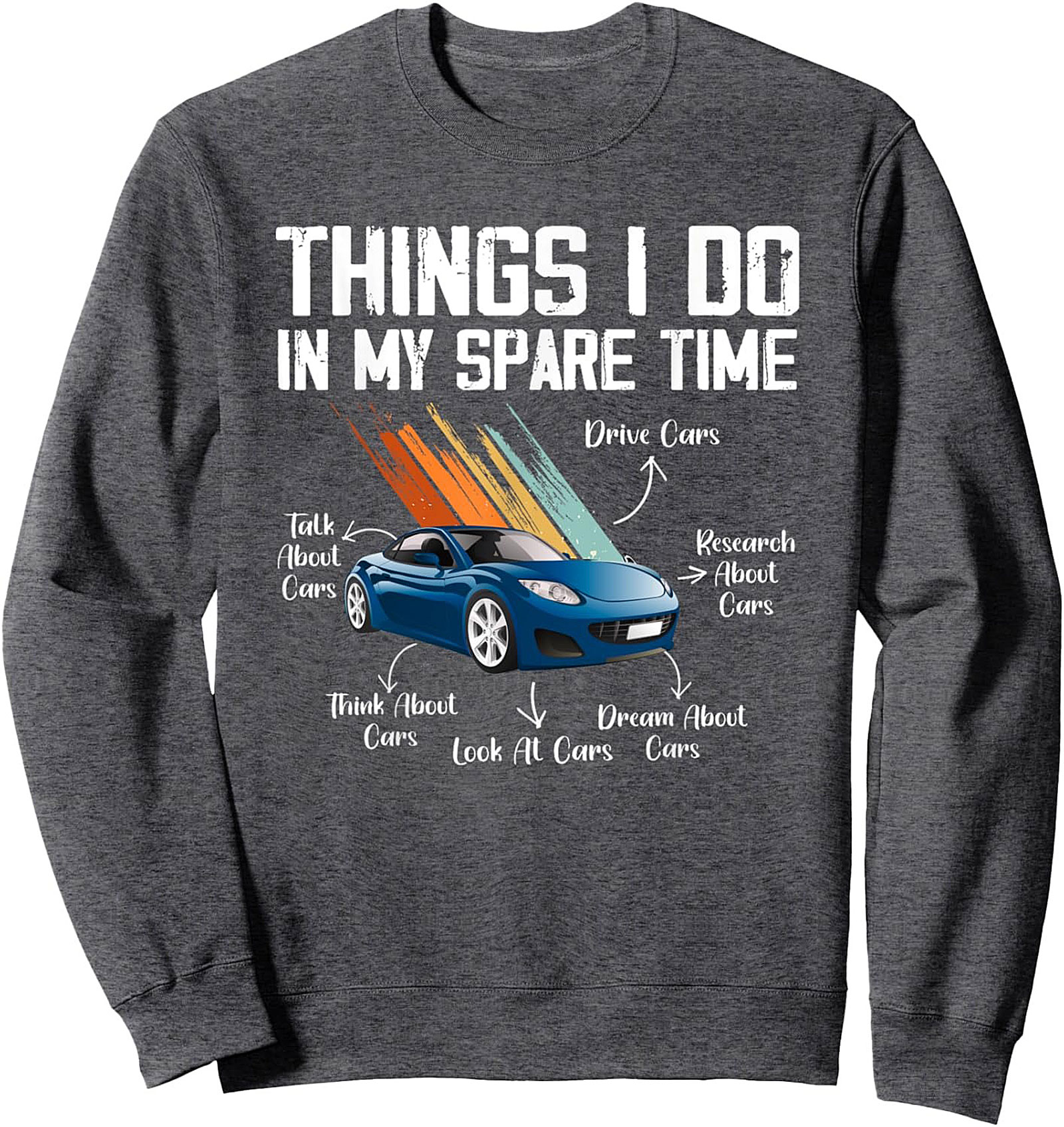 Car Enthusiast Spare Time Graphic Crewneck Sweatshirt