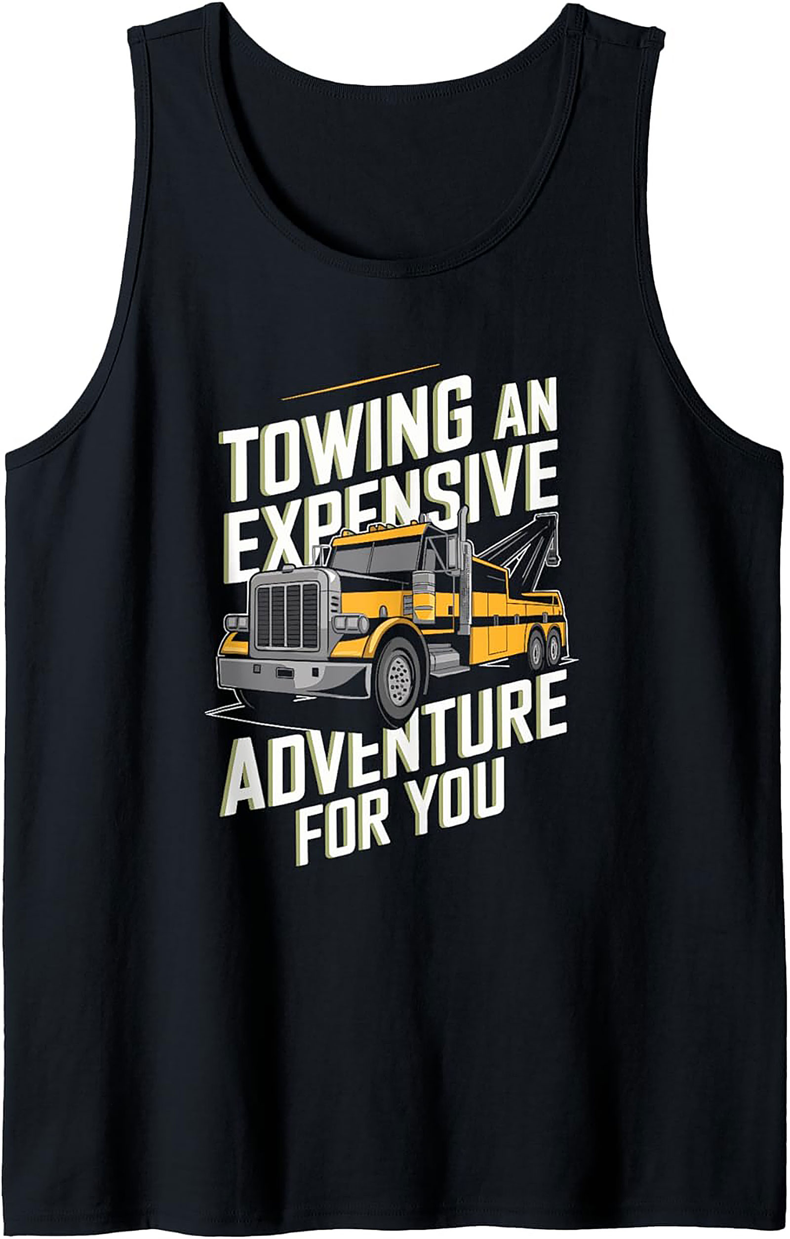 The "Expensive Adventure" Tow Truck Tank Top | Wrecker Driver Graphic Tank