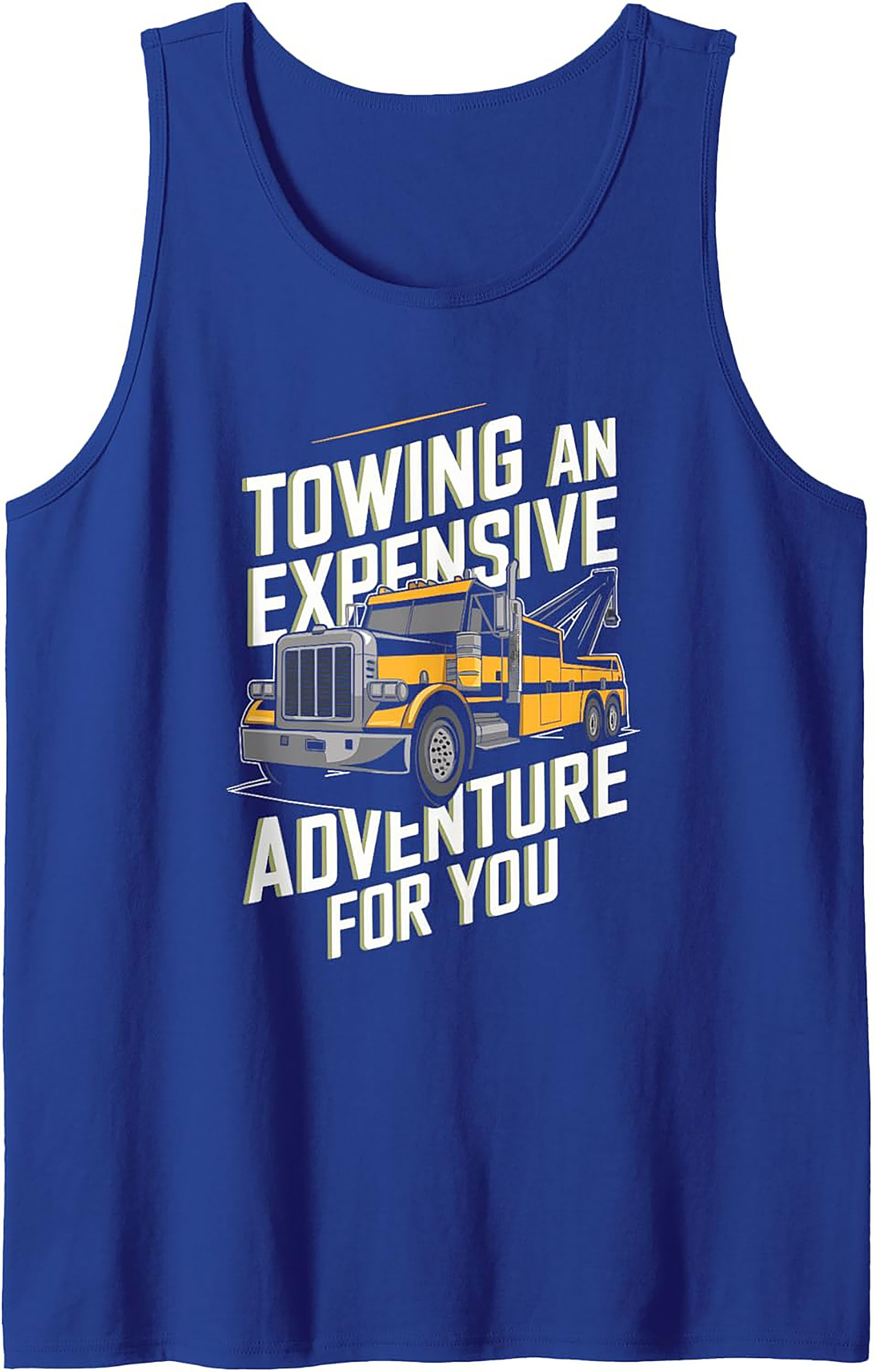 The "Expensive Adventure" Tow Truck Tank Top | Wrecker Driver Graphic Tank