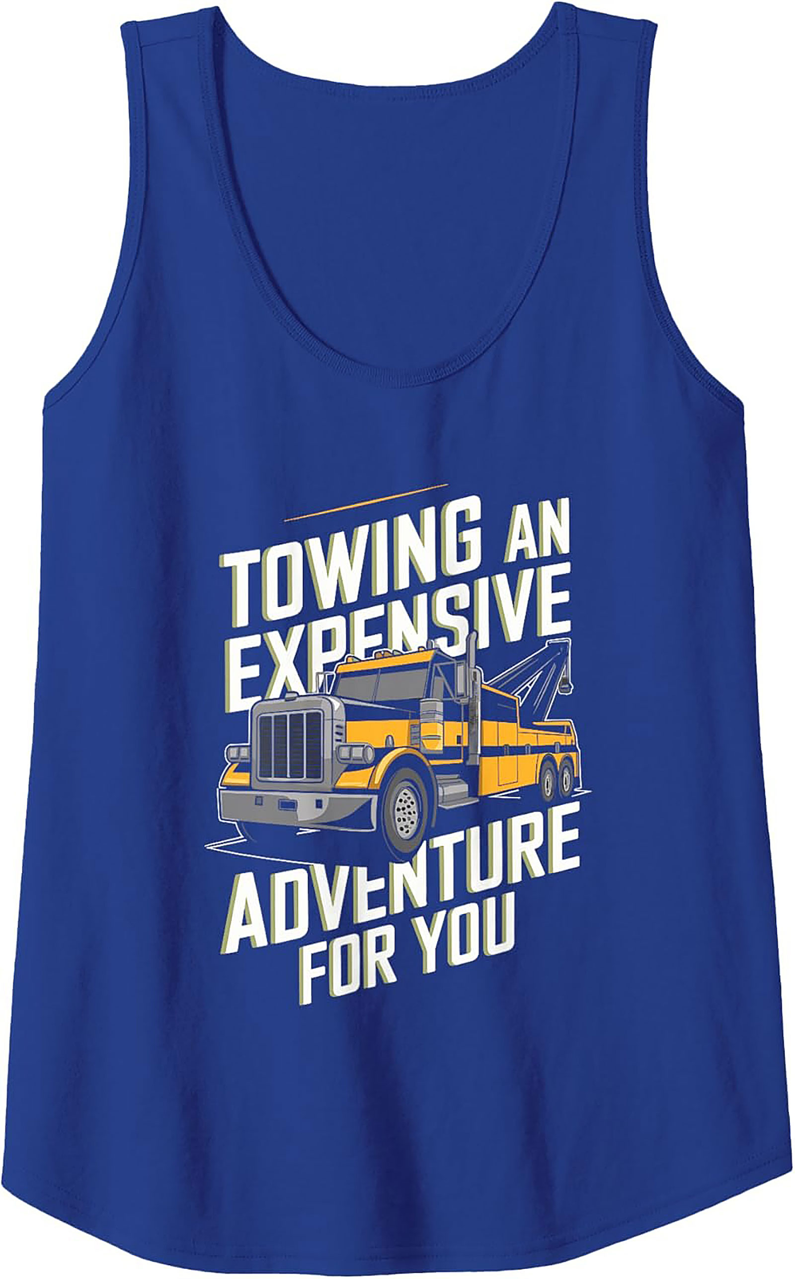 The "Expensive Adventure" Tow Truck Tank Top | Wrecker Driver Graphic Tank
