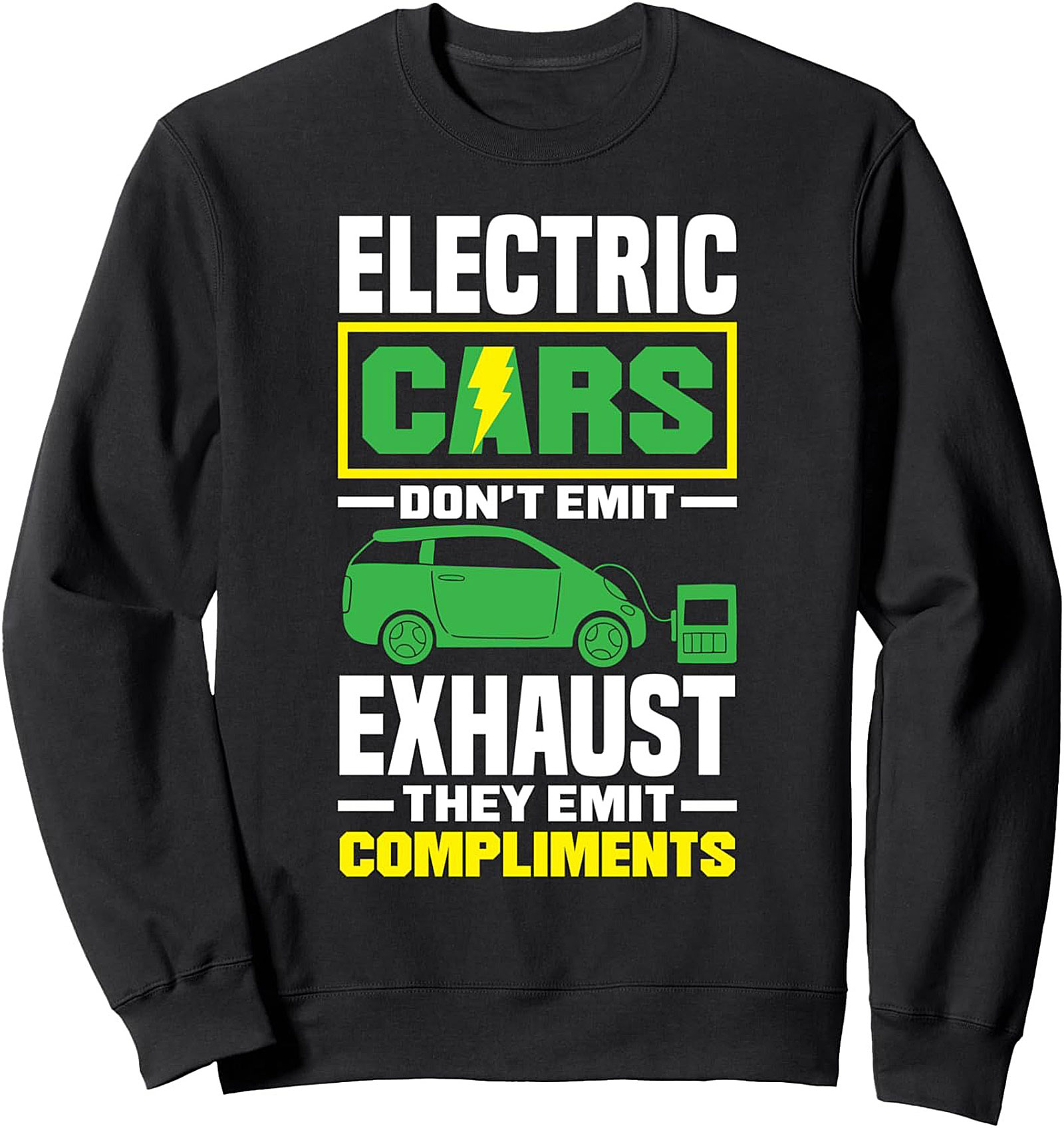 Electric Car Enthusiast Sweatshirt Zero Emissions Gift