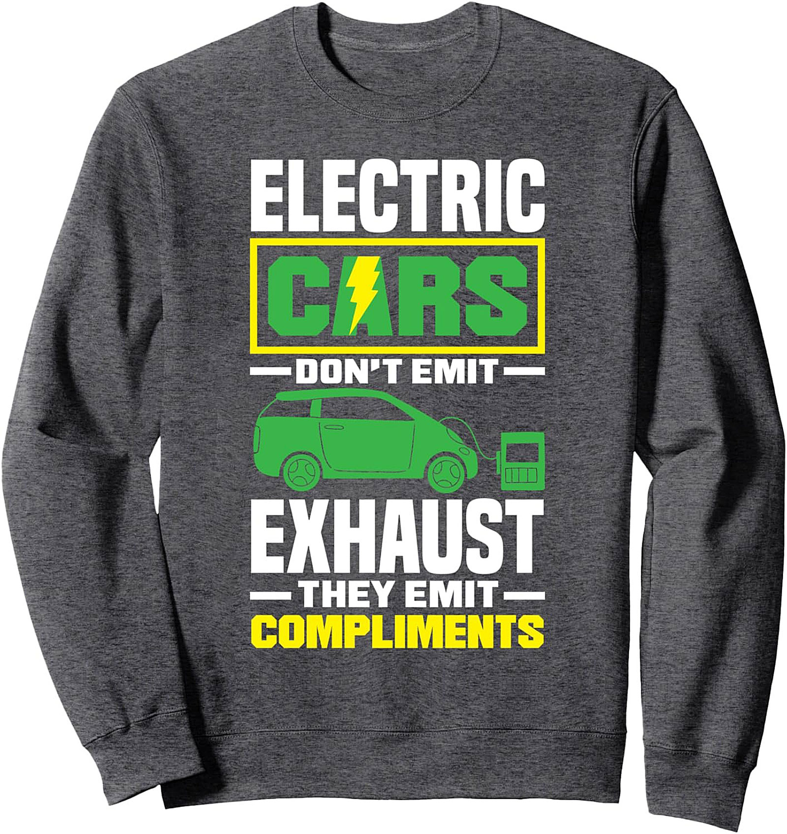 Electric Car Enthusiast Sweatshirt Zero Emissions Gift