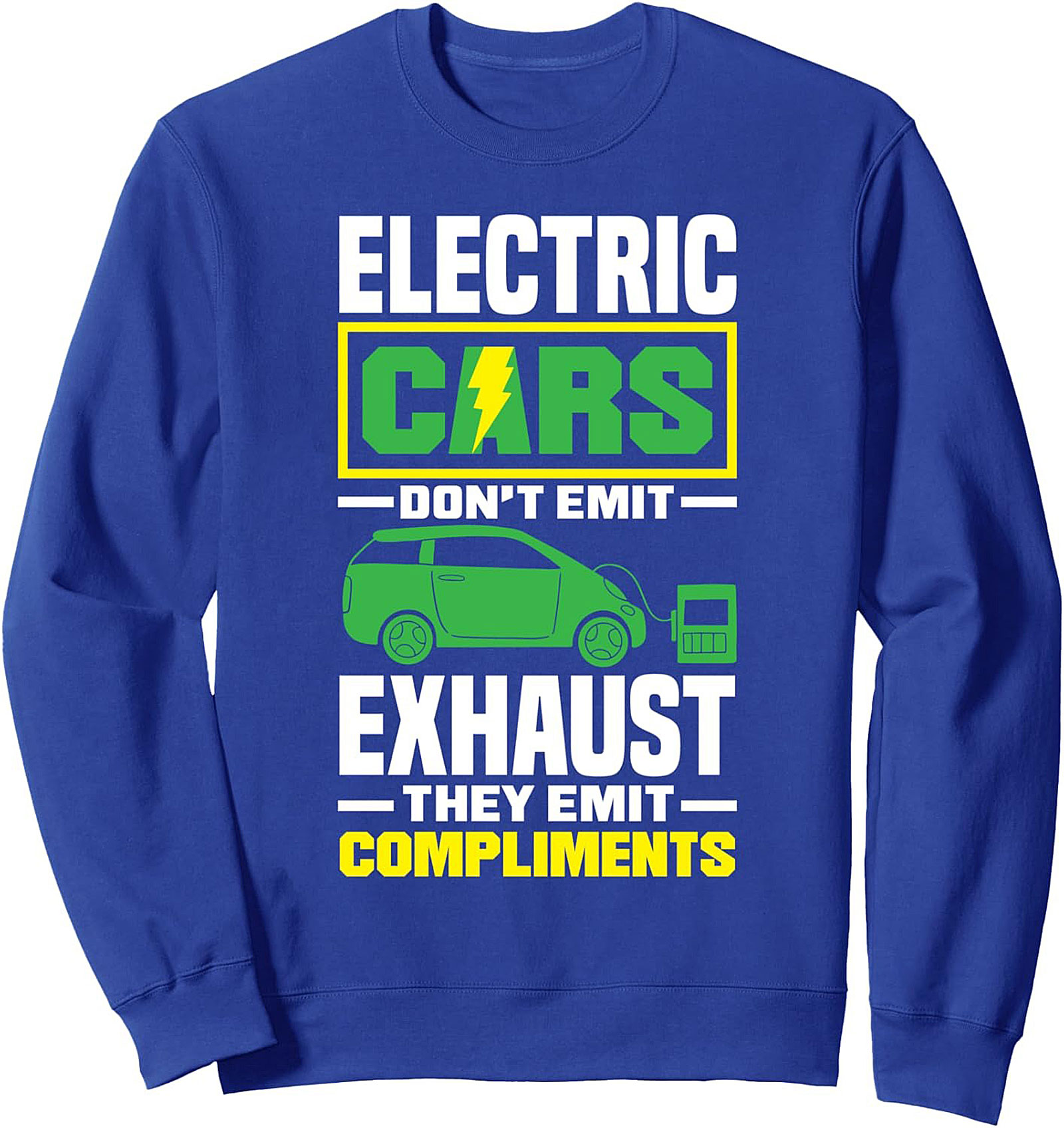 Electric Car Enthusiast Sweatshirt Zero Emissions Gift