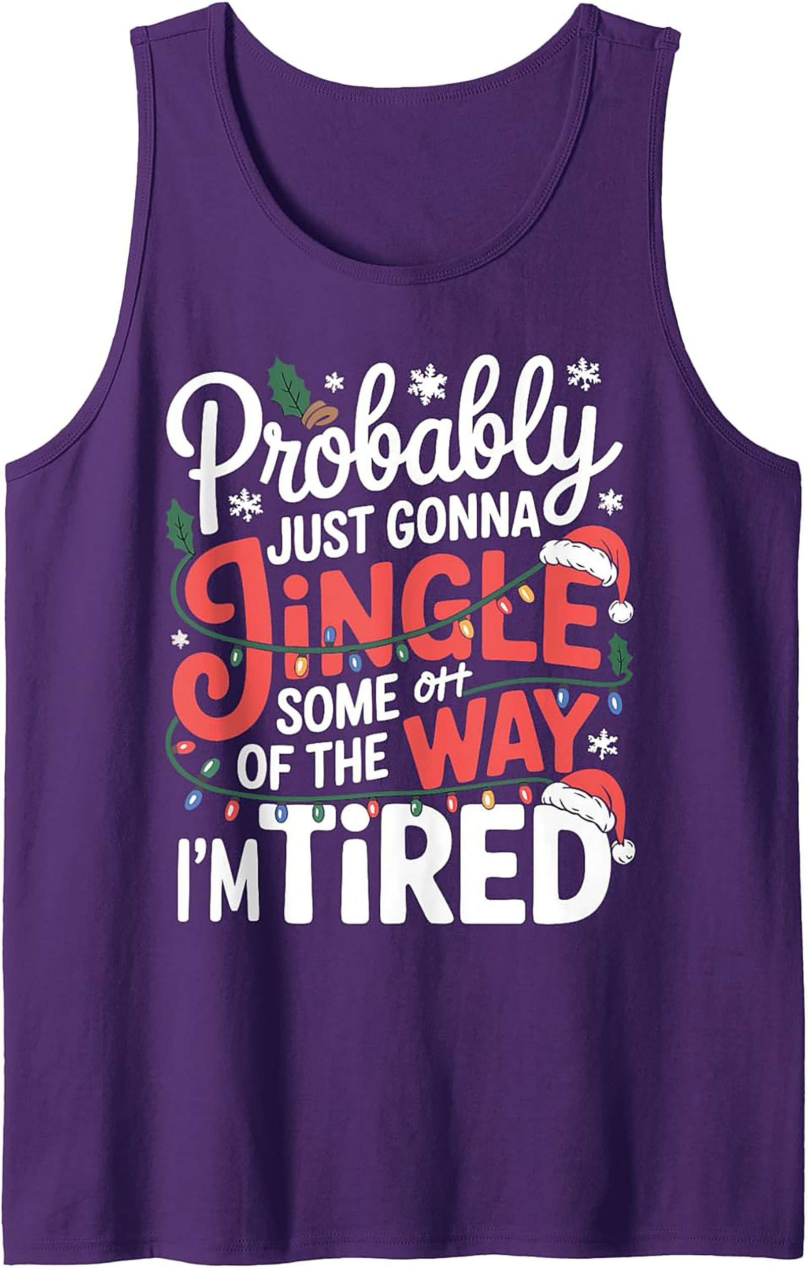 Tired Christmas Jingle Funny Tank Top Unisex Sleeveless Shirt