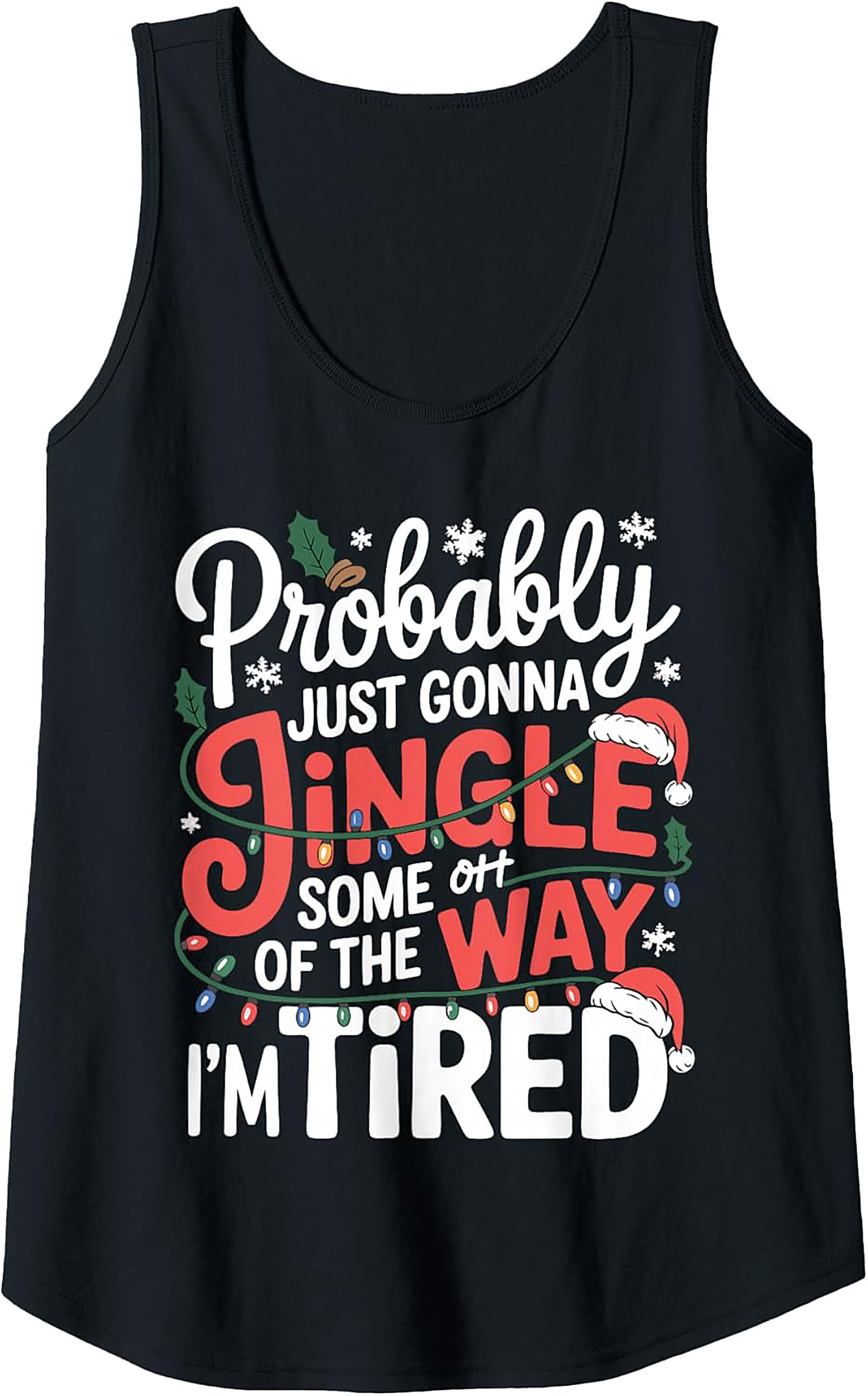 Tired Christmas Jingle Funny Tank Top Unisex Sleeveless Shirt