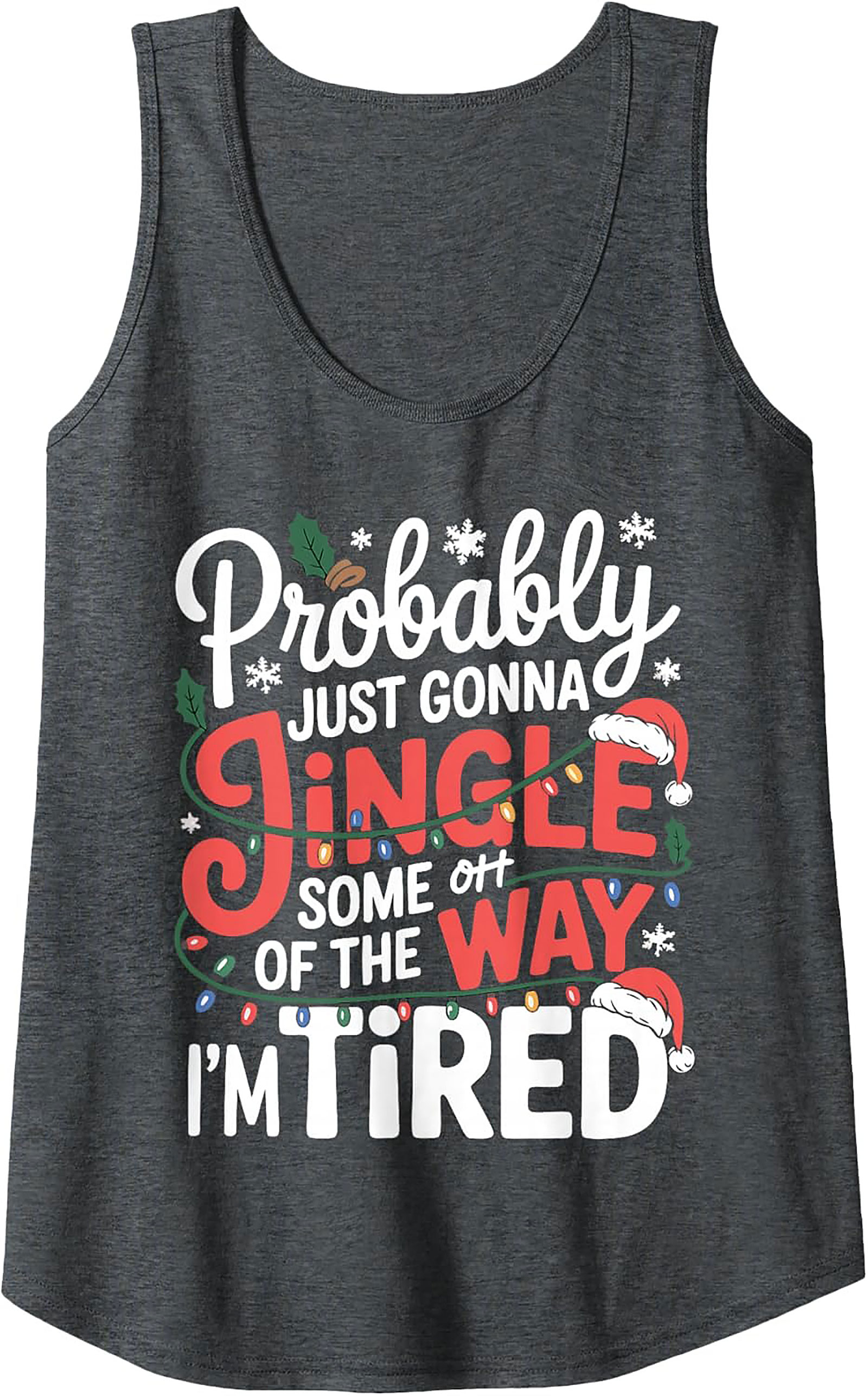 Tired Christmas Jingle Funny Tank Top Unisex Sleeveless Shirt