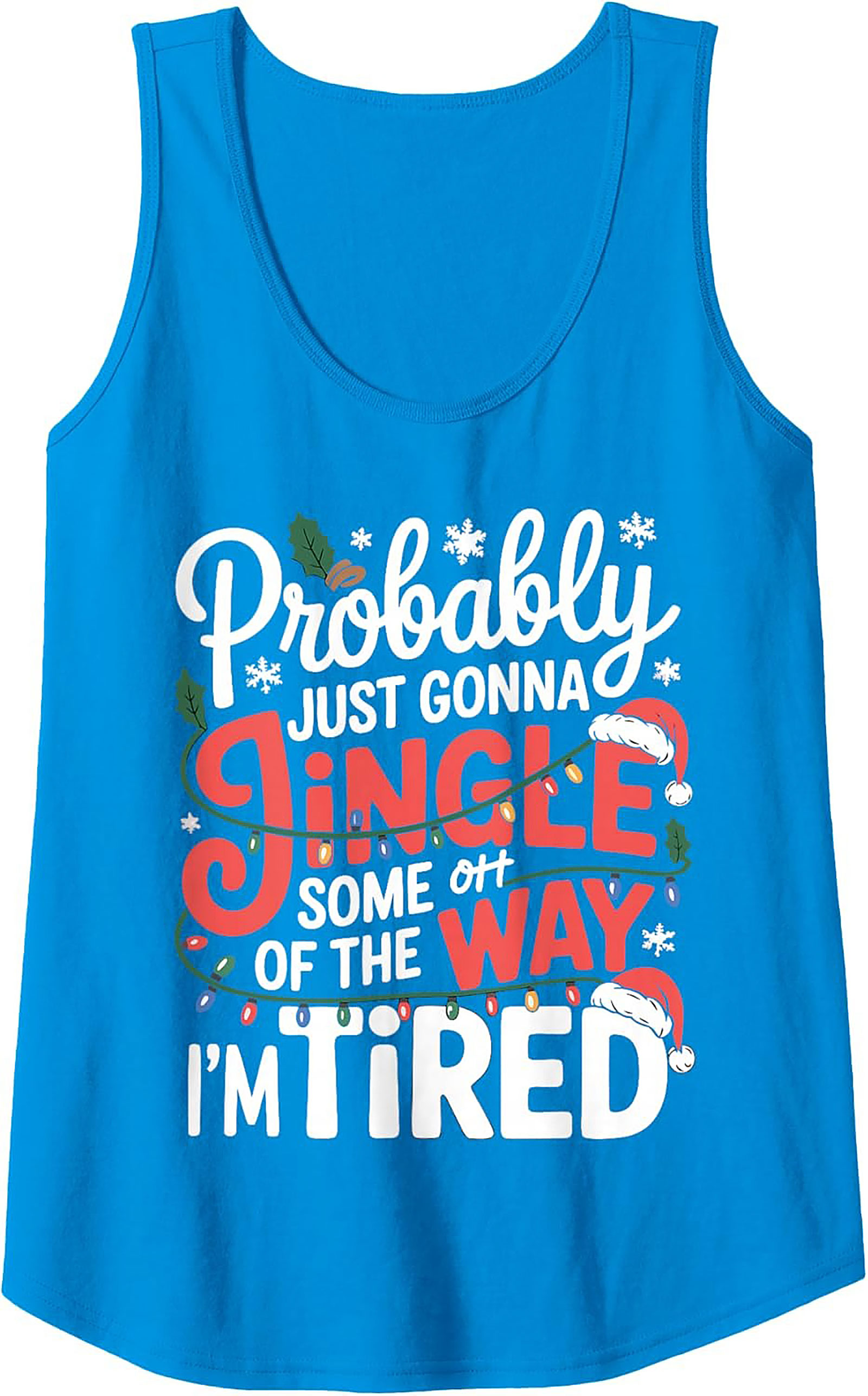 Tired Christmas Jingle Funny Tank Top Unisex Sleeveless Shirt