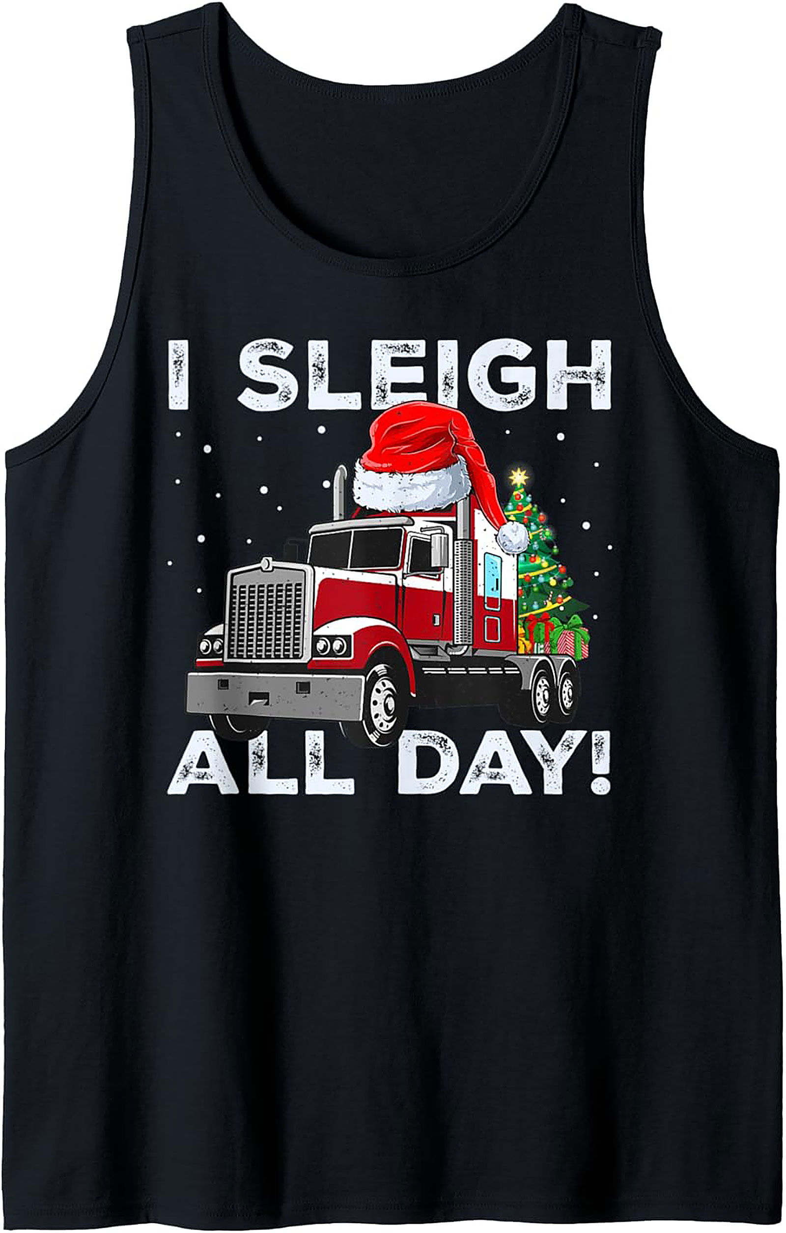 I Sleigh All Day Trucker Christmas Tank Top | Funny Semi-Truck Graphic Tank