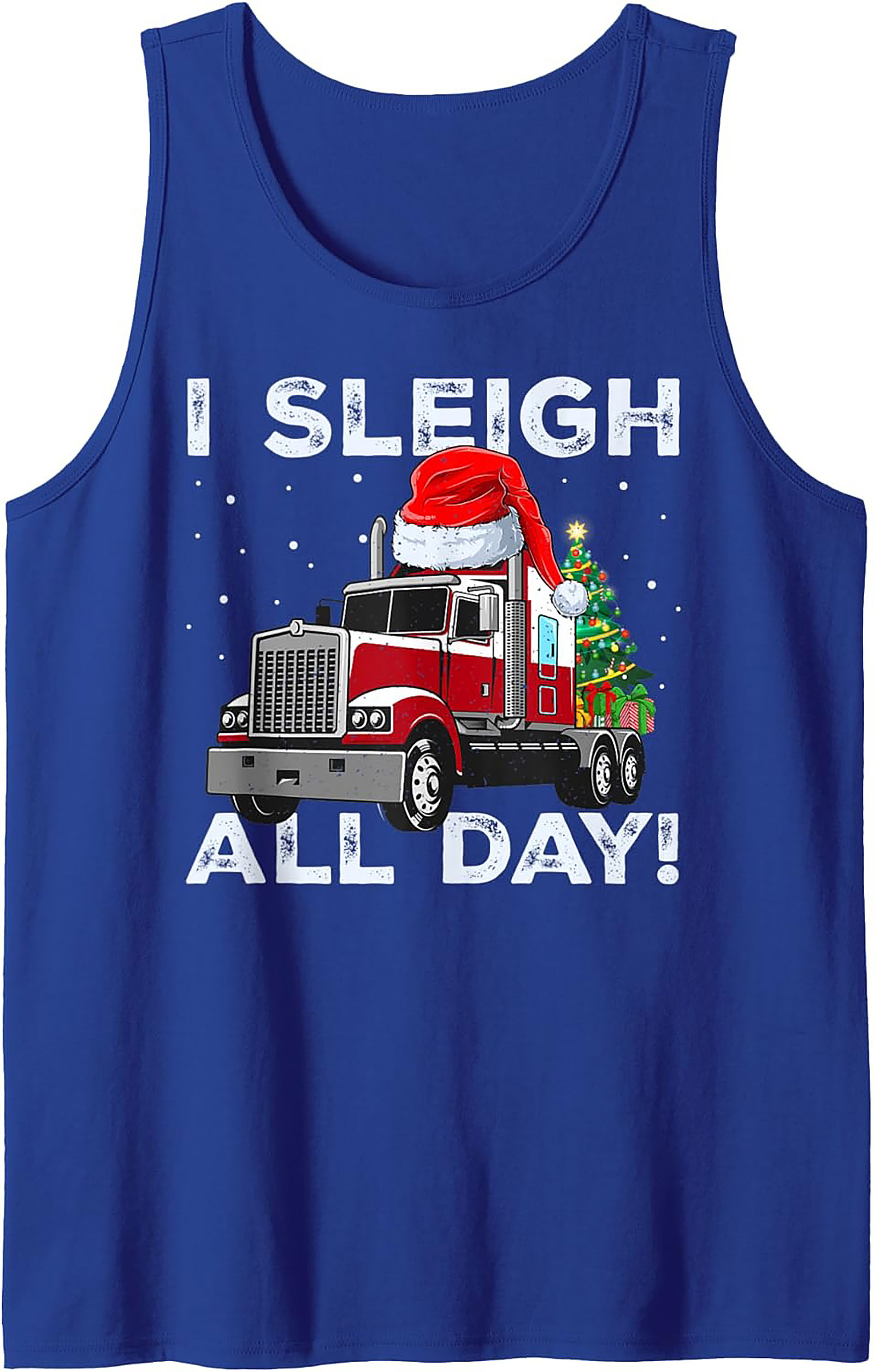 I Sleigh All Day Trucker Christmas Tank Top | Funny Semi-Truck Graphic Tank