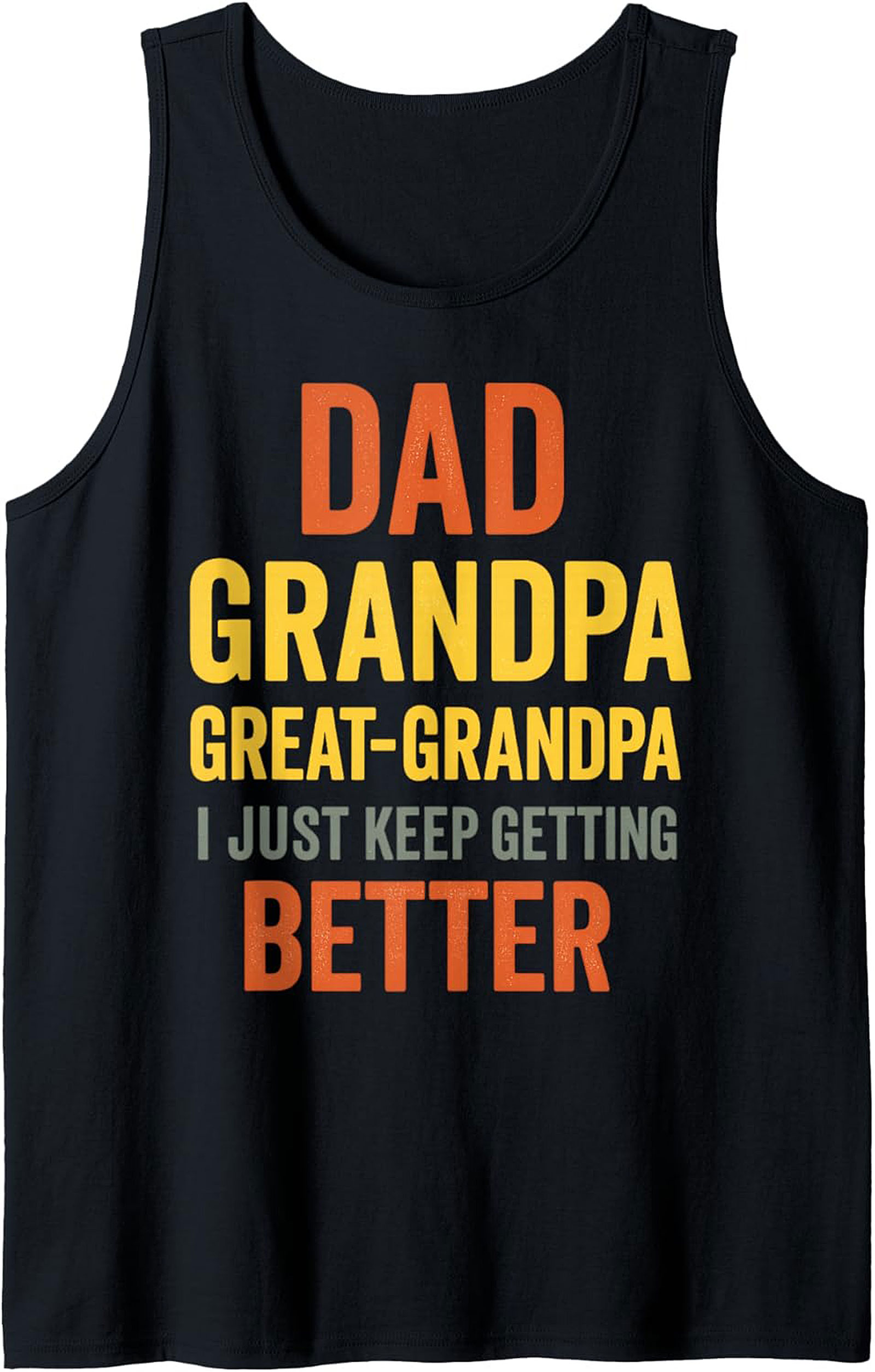 Dad Grandpa Great-Grandpa Tank Top Funny Sleeveless Shirt