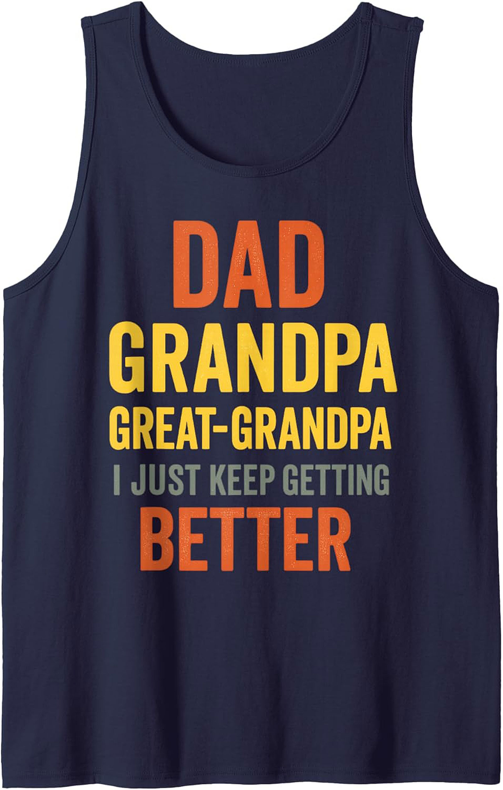 Dad Grandpa Great-Grandpa Tank Top Funny Sleeveless Shirt