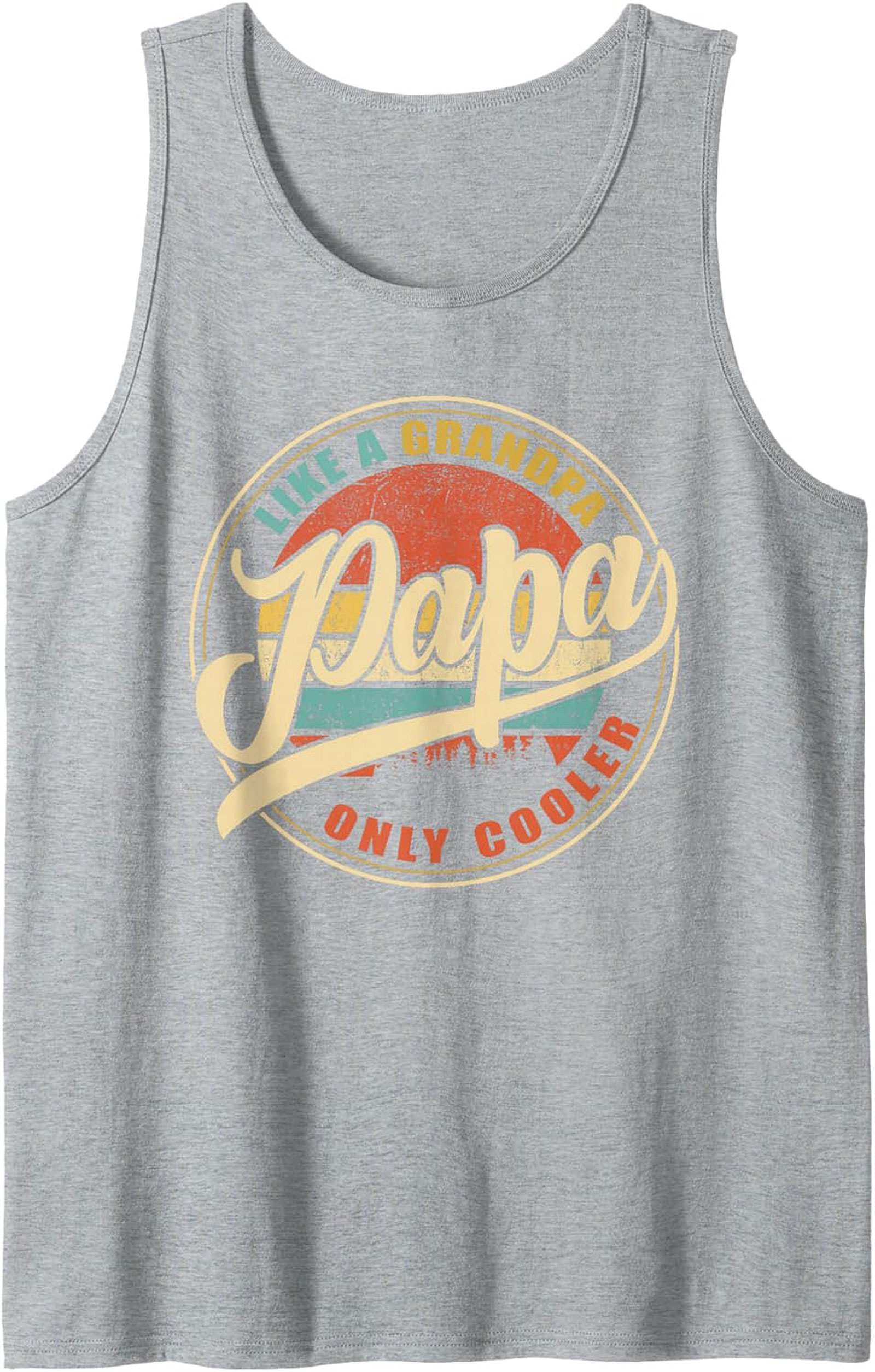 Cool Papa Tank Top Like a Grandpa, Only Cooler Gift
