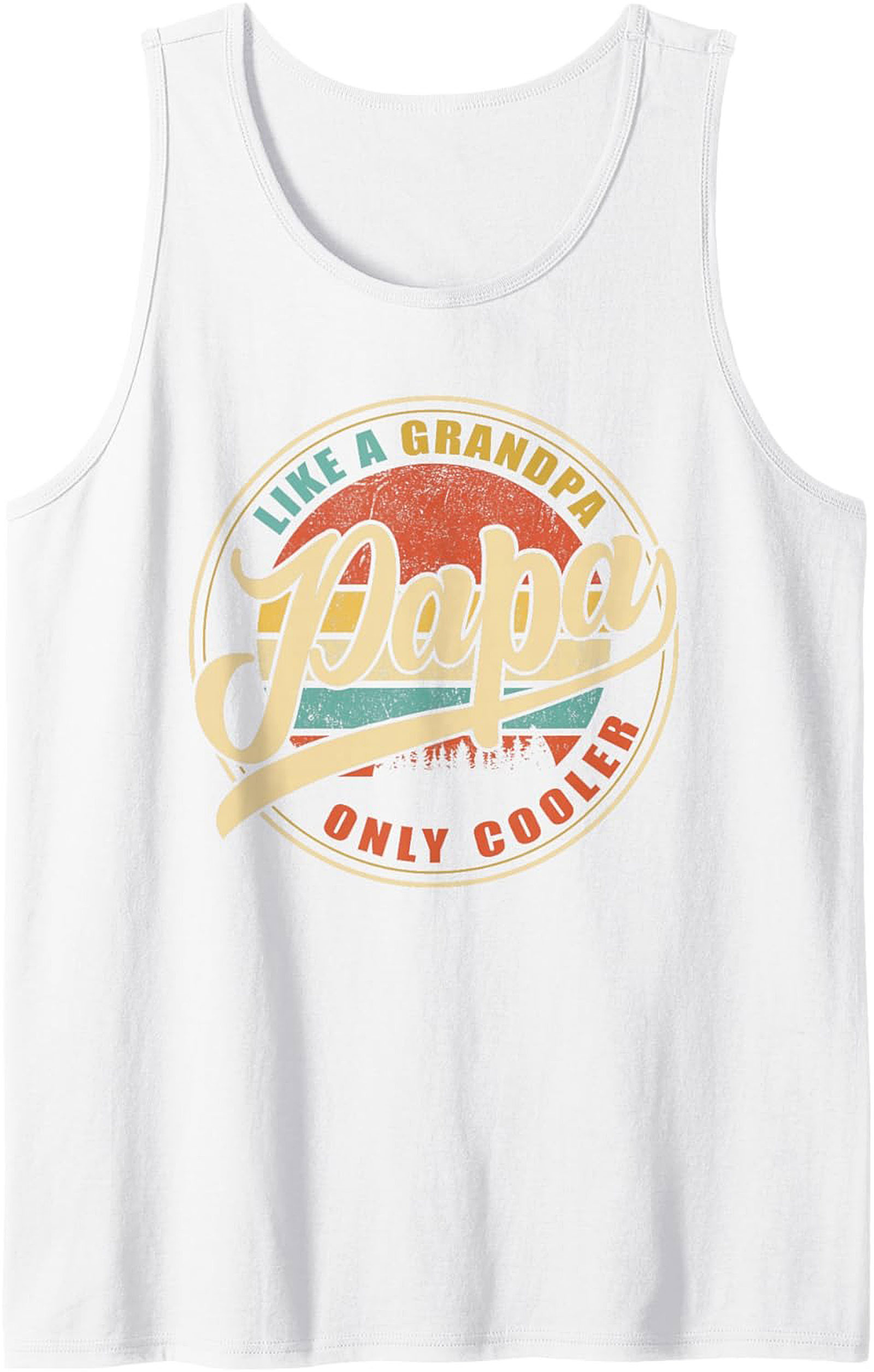 Cool Papa Tank Top Like a Grandpa, Only Cooler Gift