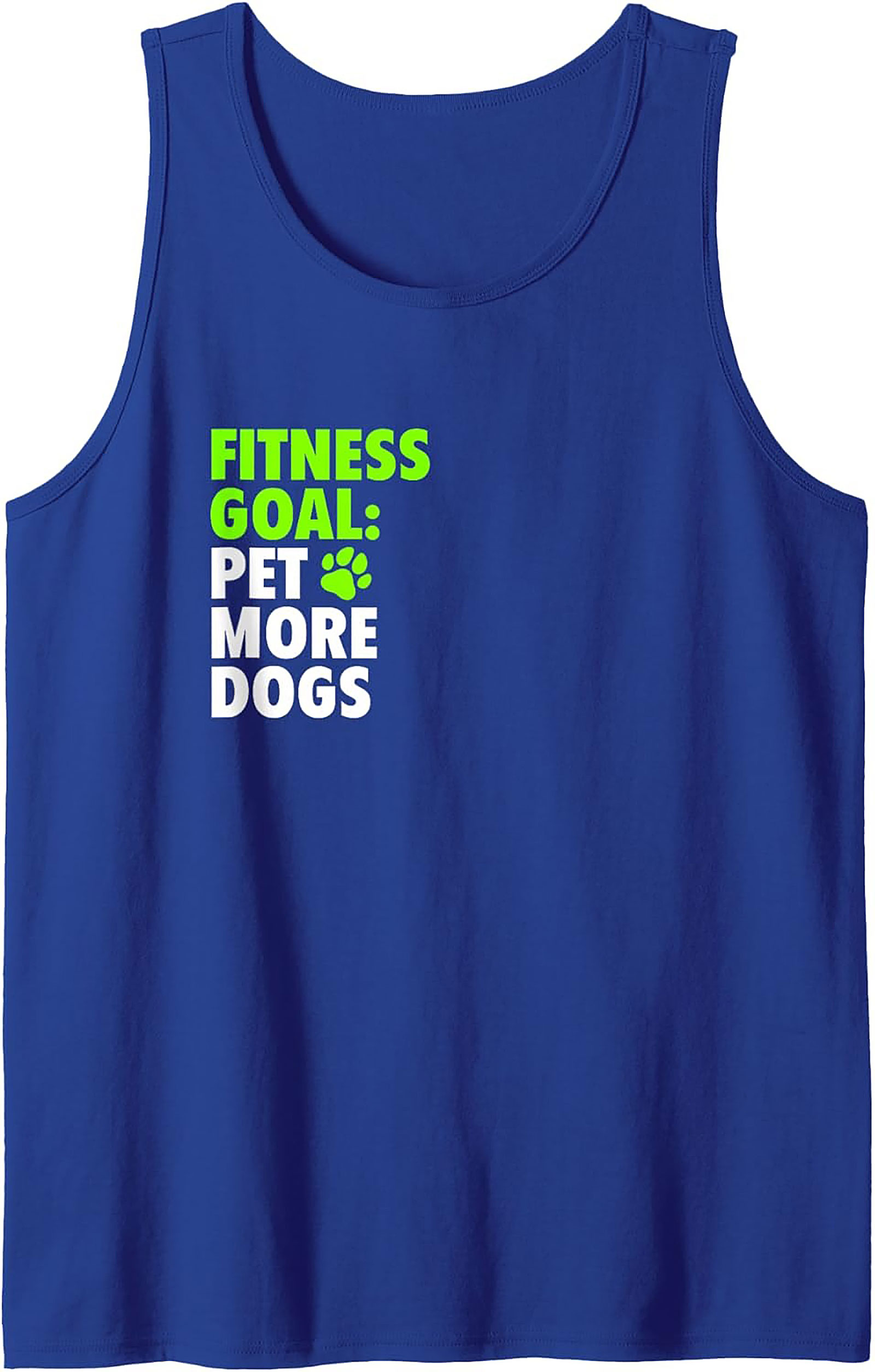 Fitness Goal: Pet More Dogs Graphic Tank Top | Funny Dog Lover Sleeveless Shirt