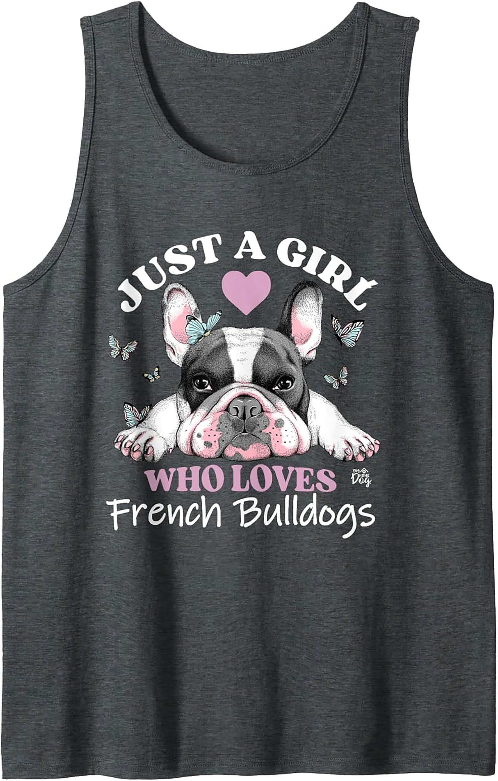 Just A Girl Who Loves French Bulldogs Tank Top | Frenchie Mom Graphic Tank