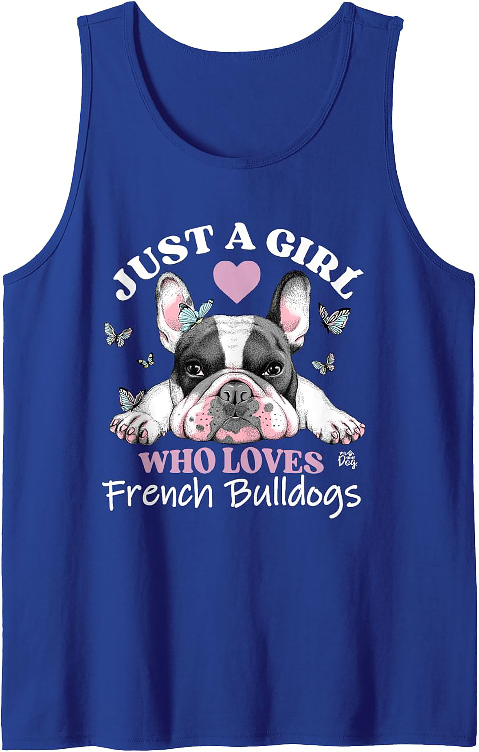 Just A Girl Who Loves French Bulldogs Tank Top | Frenchie Mom Graphic Tank