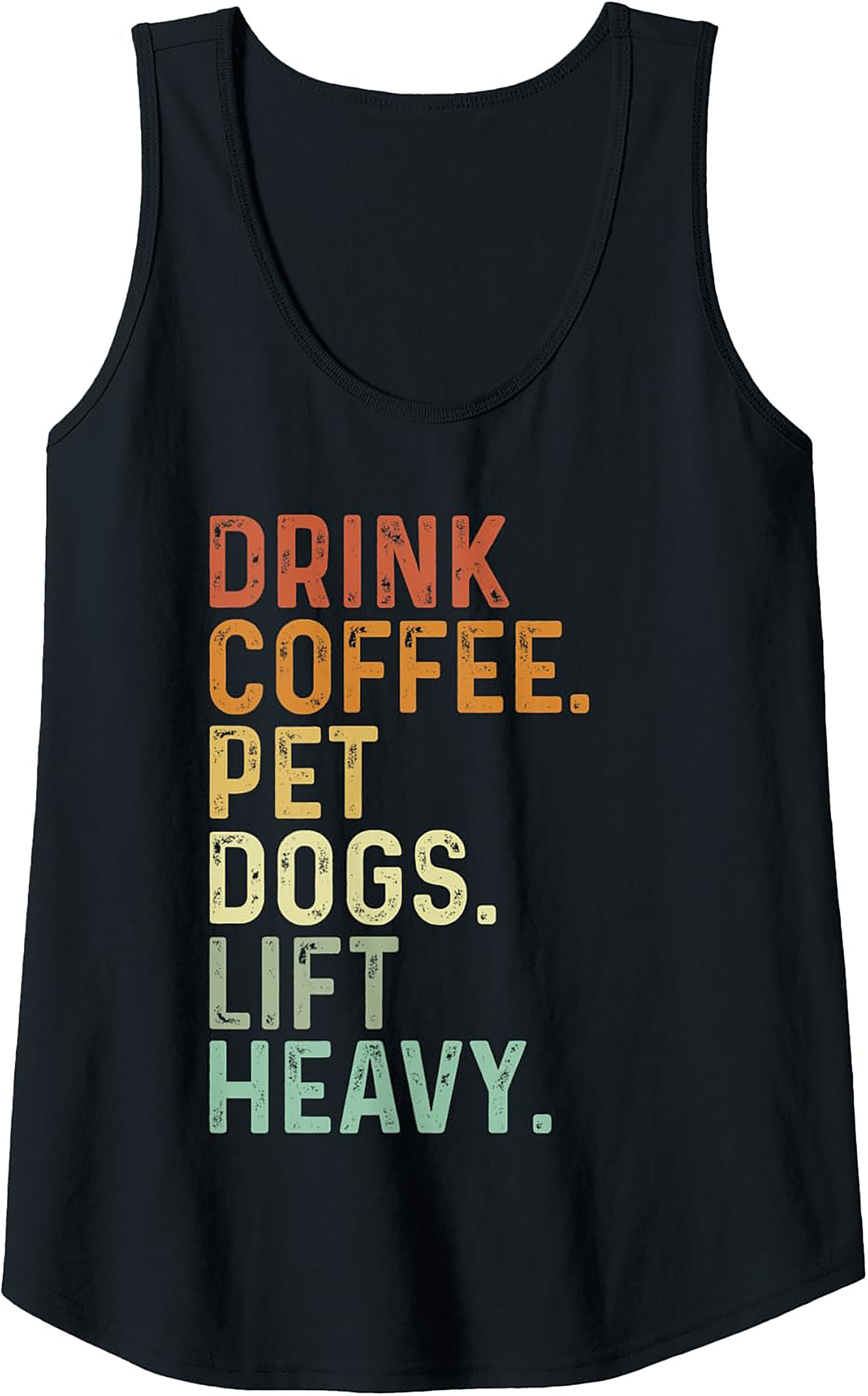 Drink Coffee, Pet Dogs, Lift Heavy Retro Weightlifting Graphic Tank Top