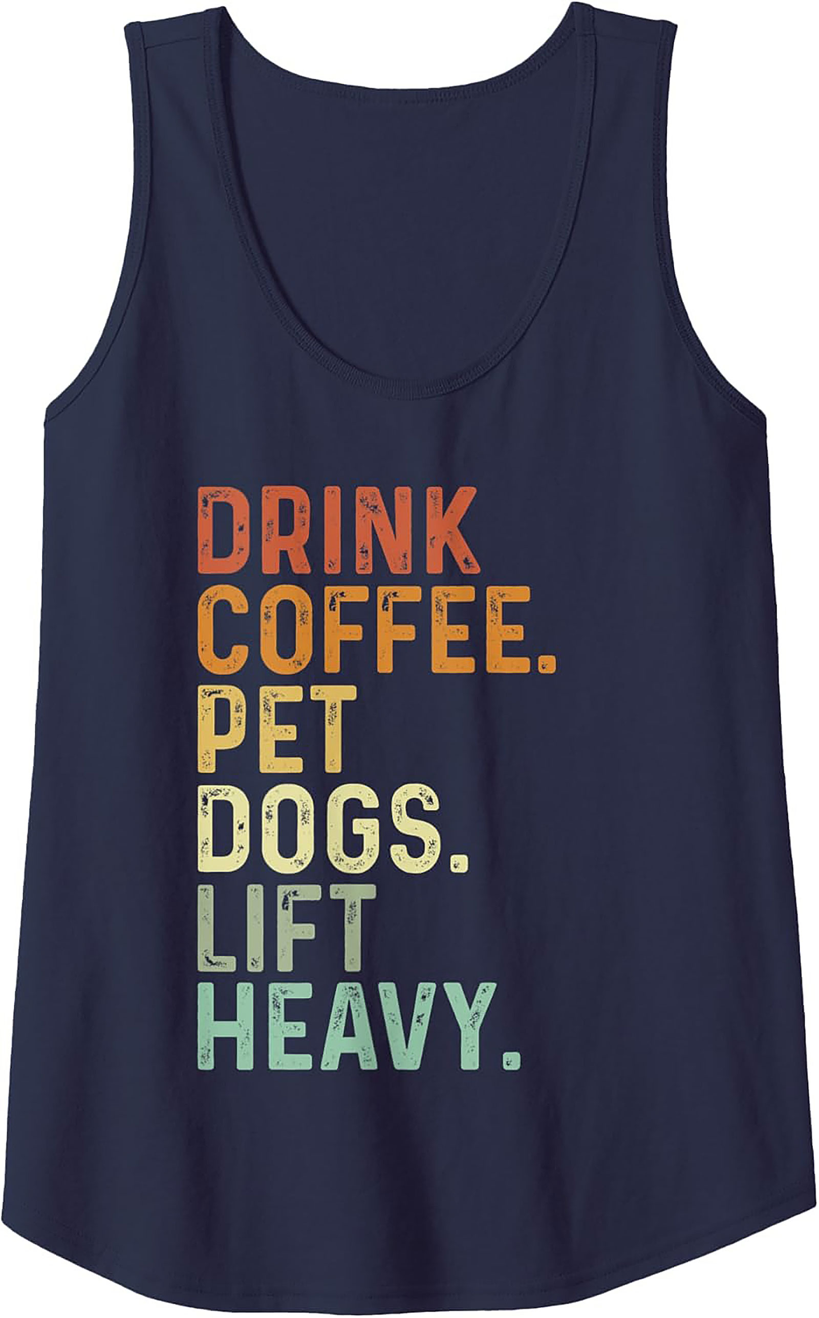 Drink Coffee, Pet Dogs, Lift Heavy Retro Weightlifting Graphic Tank Top