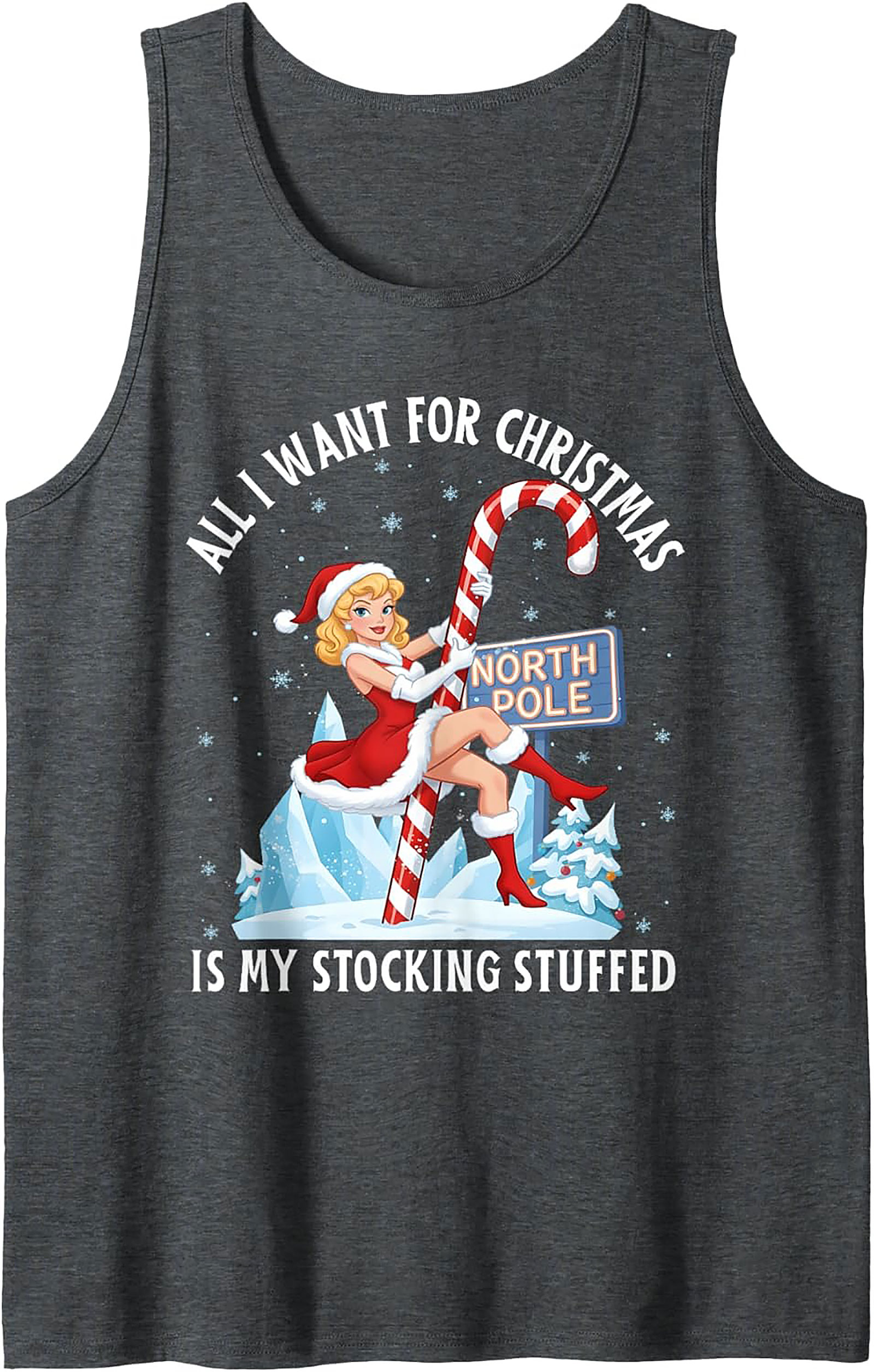 Sexy Santa Graphic Tank All I Want Is My Stocking Stuffed