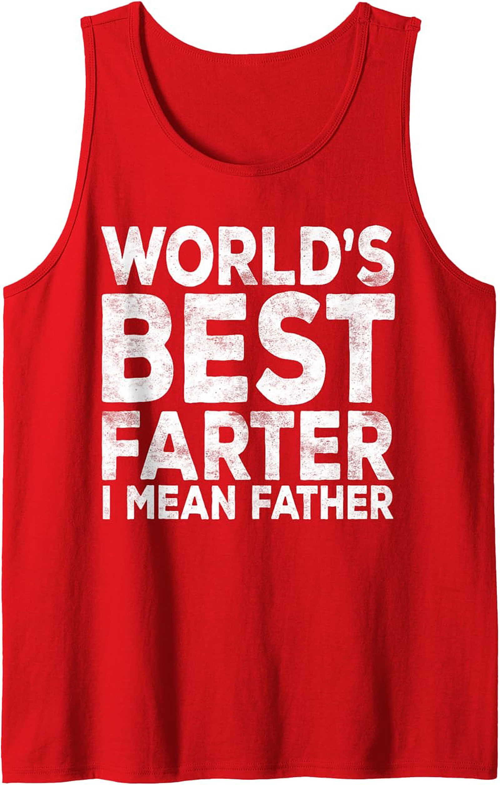 Funny Father's Day Tank Top World's Best Farter Gift