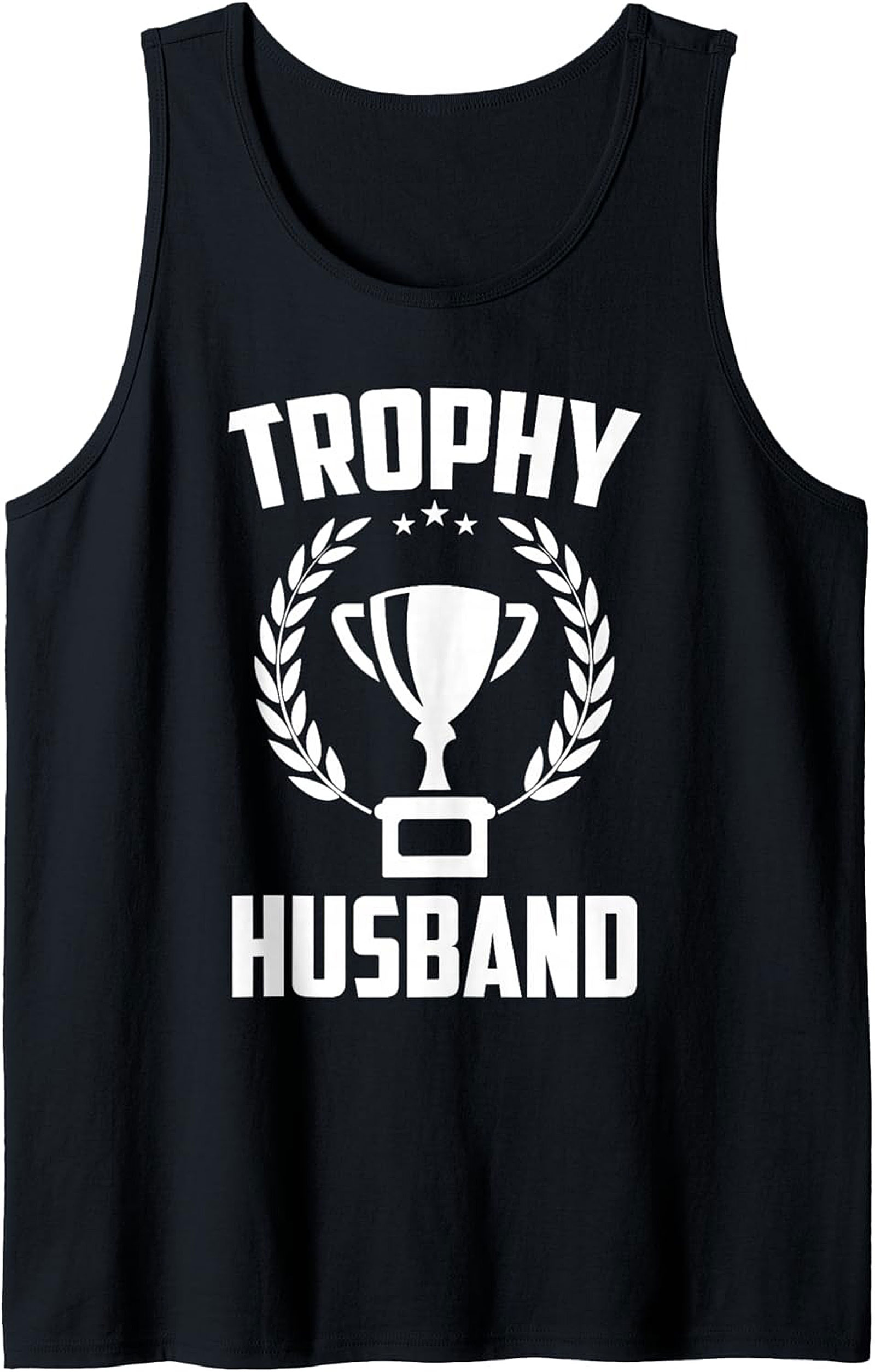 Trophy Husband Graphic Tank Funny Sleeveless Shirt Gift