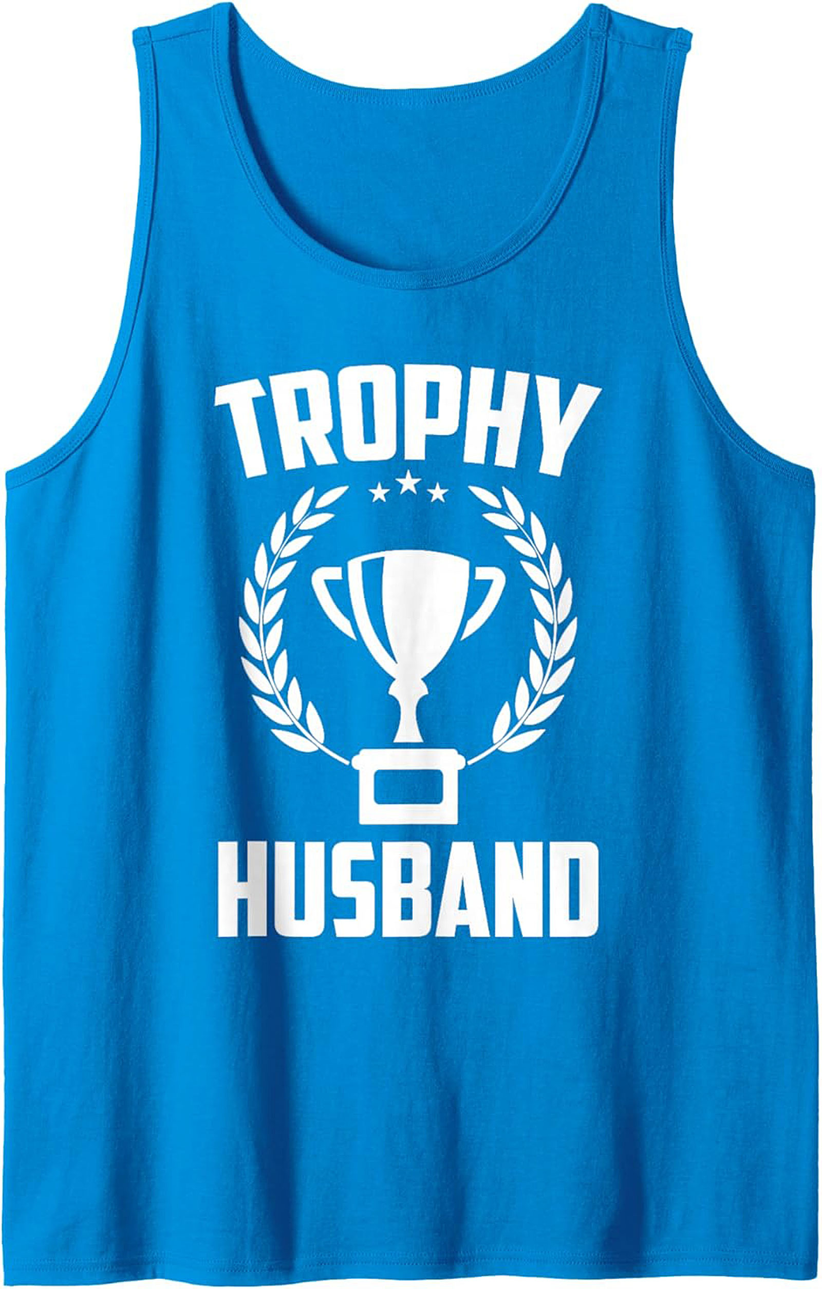 Trophy Husband Graphic Tank Funny Sleeveless Shirt Gift