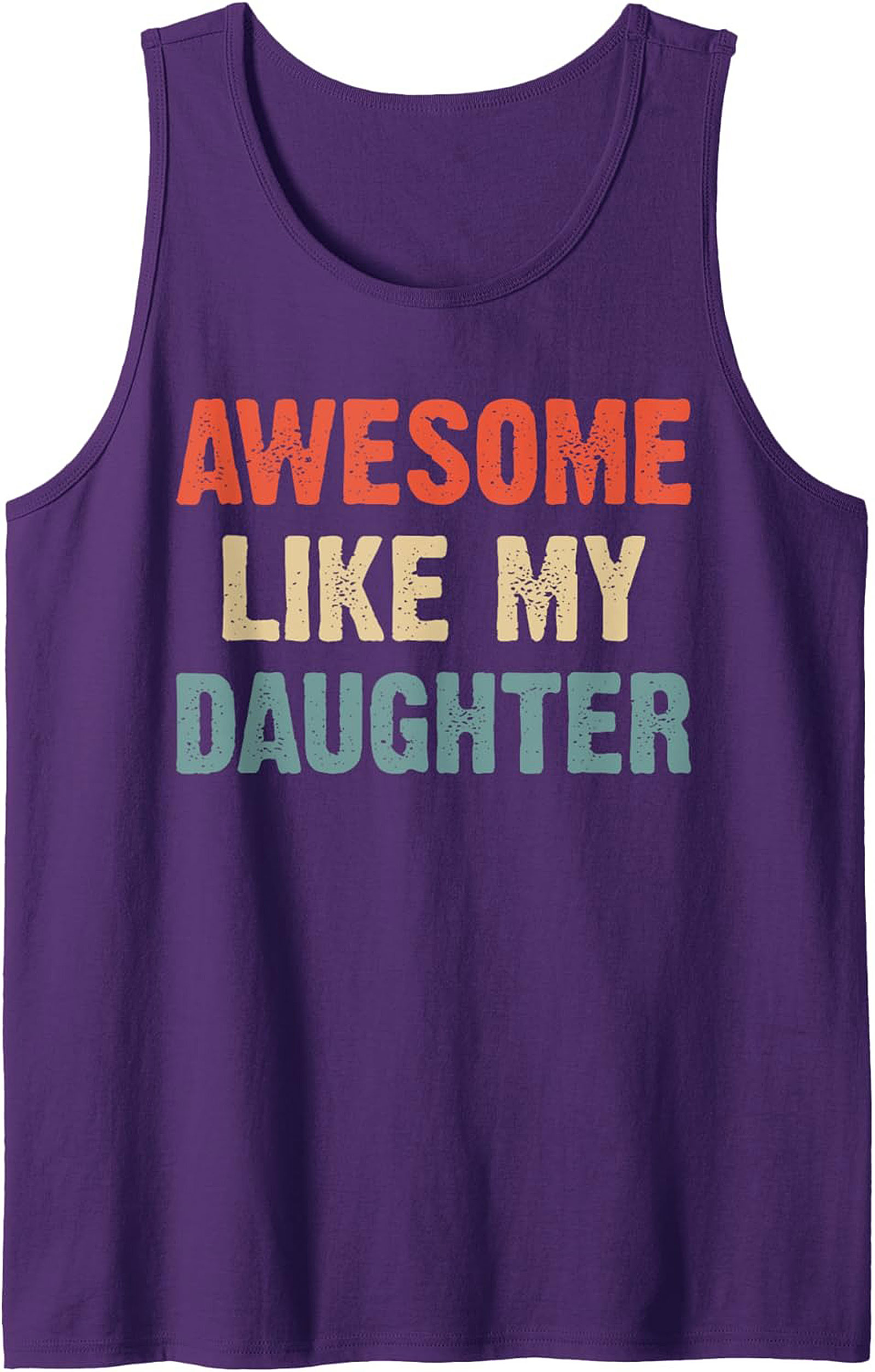 Awesome Like My Daughter Graphic Tank Proud Dad Gift