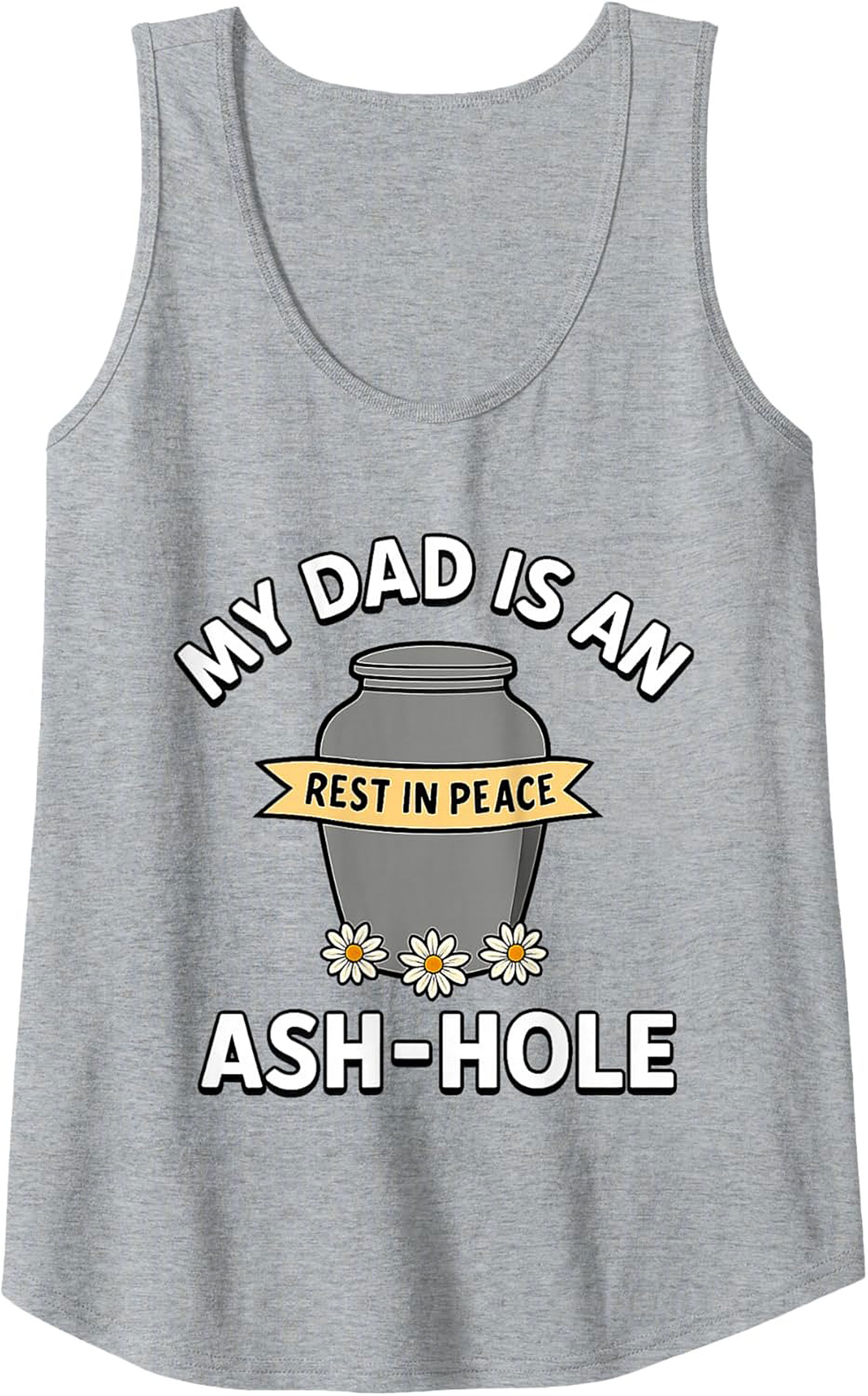 Ash-Hole Graphic Tank Top Dark Humor Dad Sleeveless Shirt