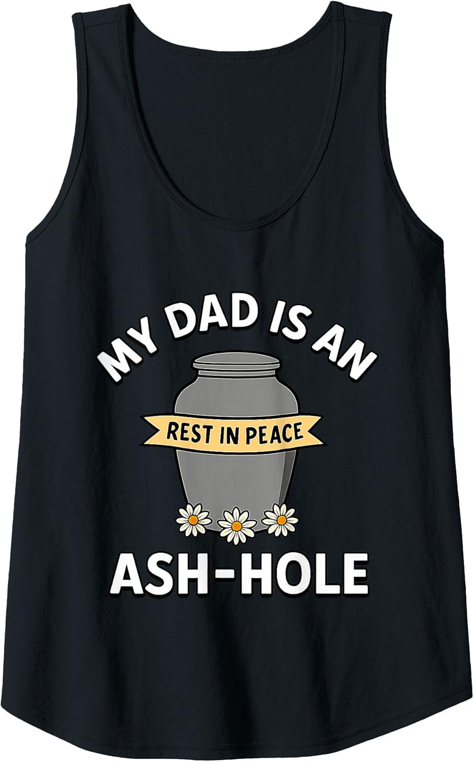 Ash-Hole Graphic Tank Top Dark Humor Dad Sleeveless Shirt