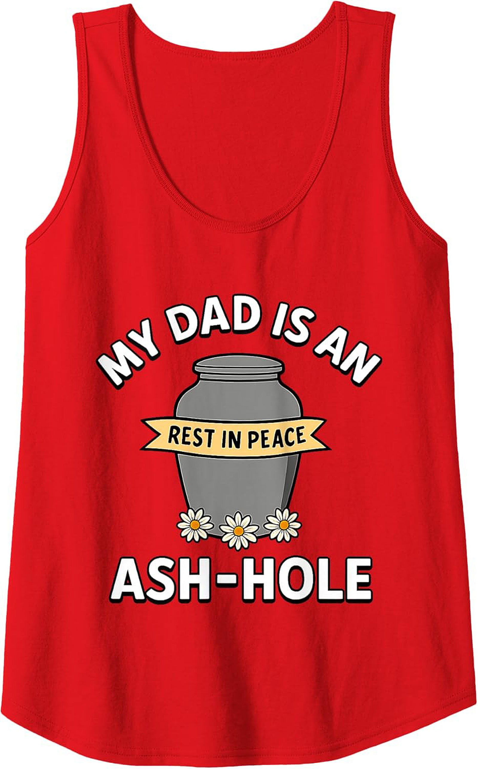 Ash-Hole Graphic Tank Top Dark Humor Dad Sleeveless Shirt