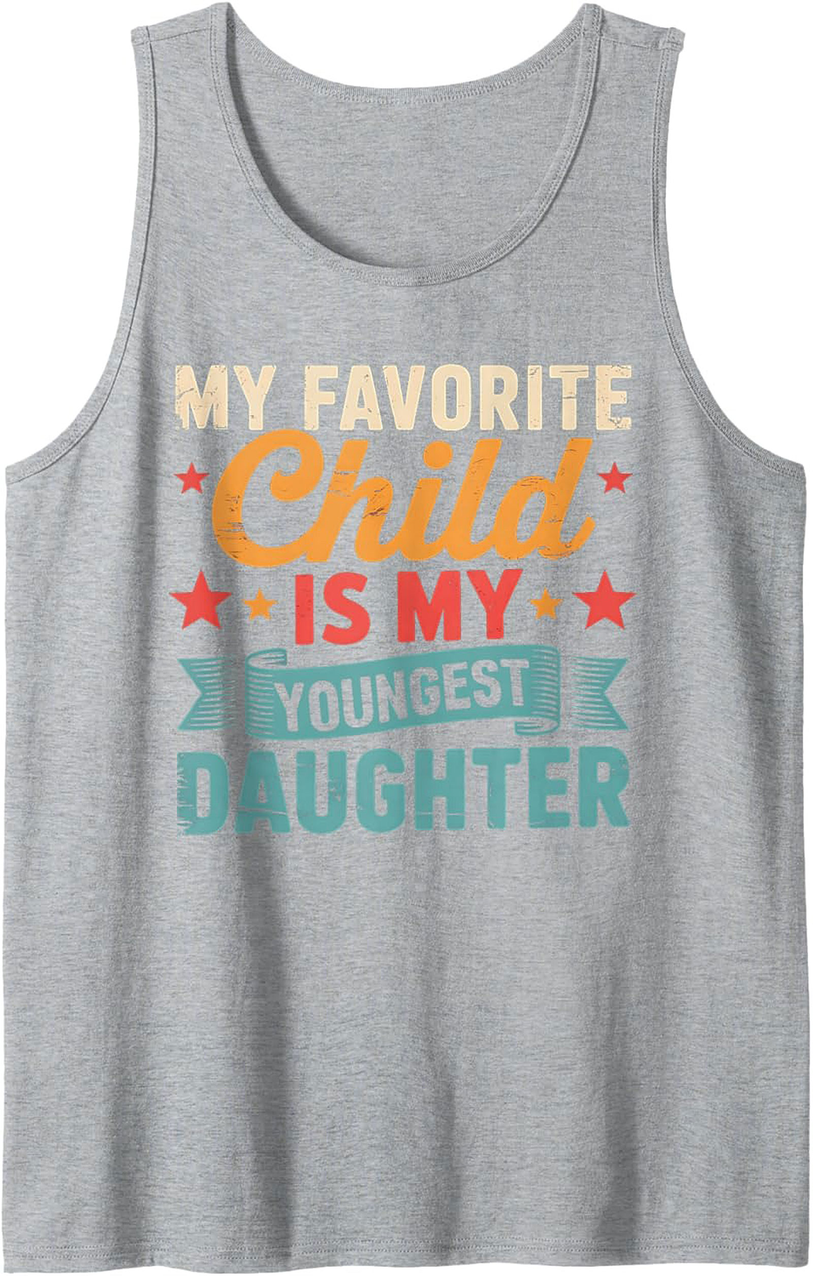Funny Youngest Daughter Tank Top Parent Gift Sleeveless Shirt