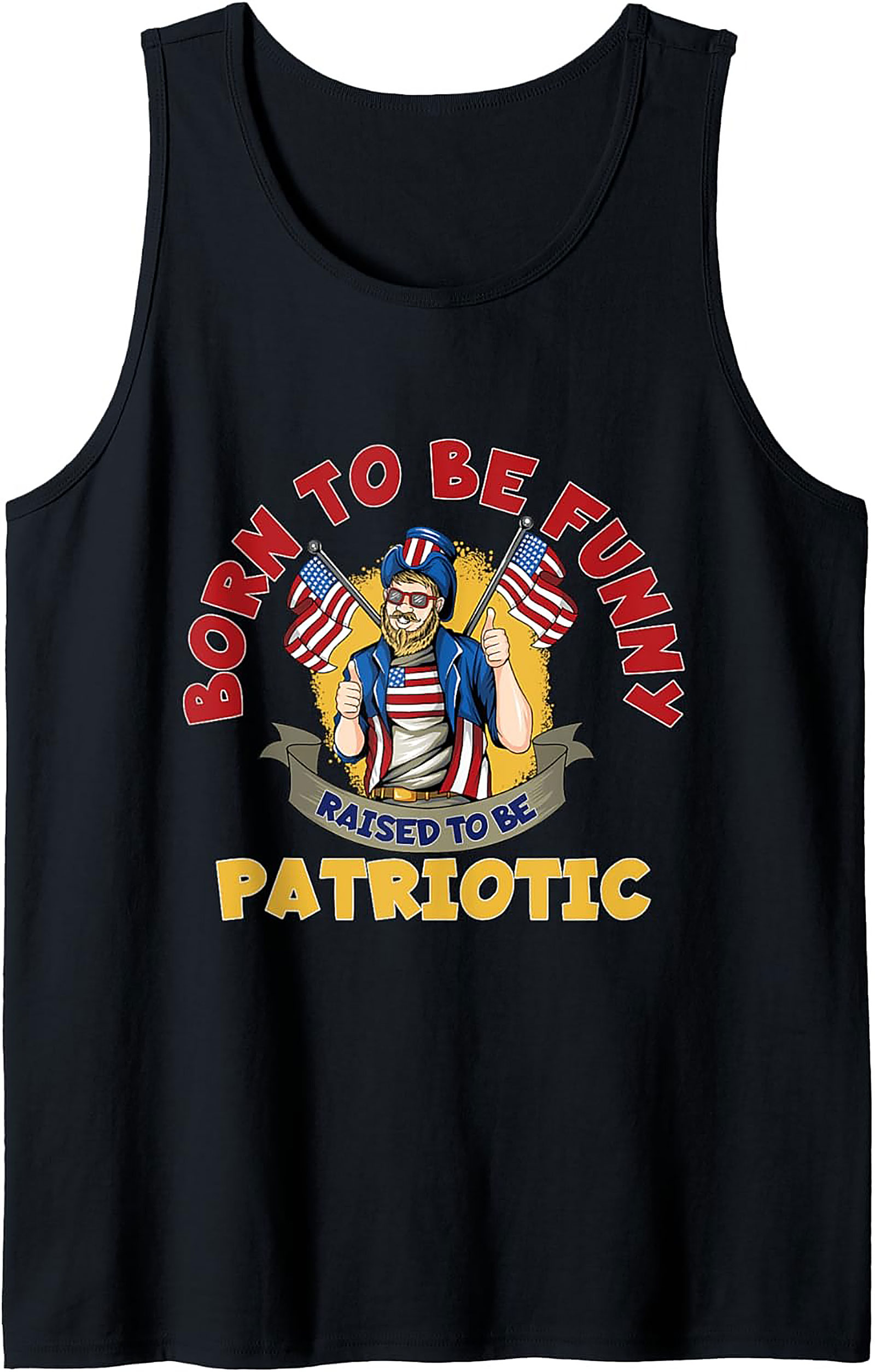 Born Funny Patriotic Graphic Tank | American Sleeveless Shirt