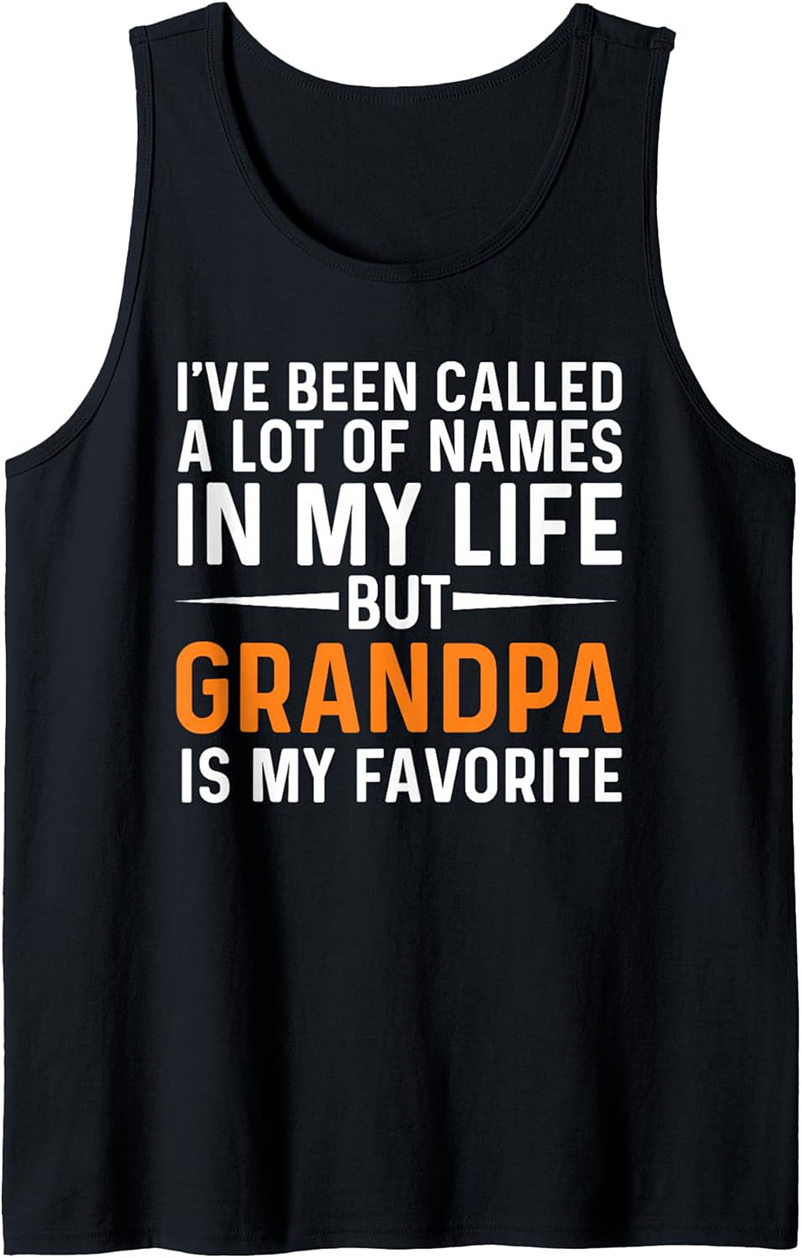 Grandpa Is My Favorite Name Tank Top Fathers Day Gift