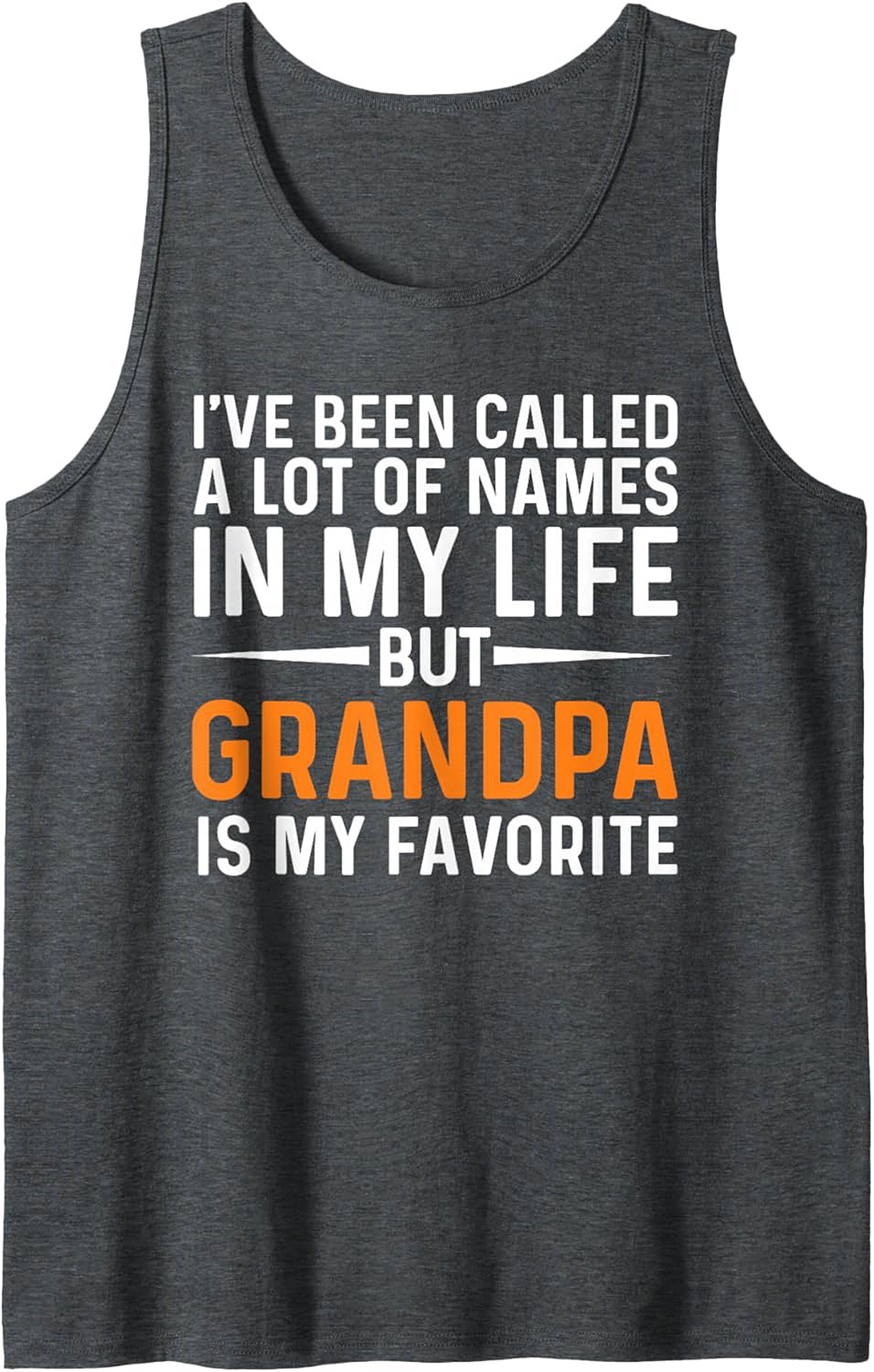 Grandpa Is My Favorite Name Tank Top Fathers Day Gift