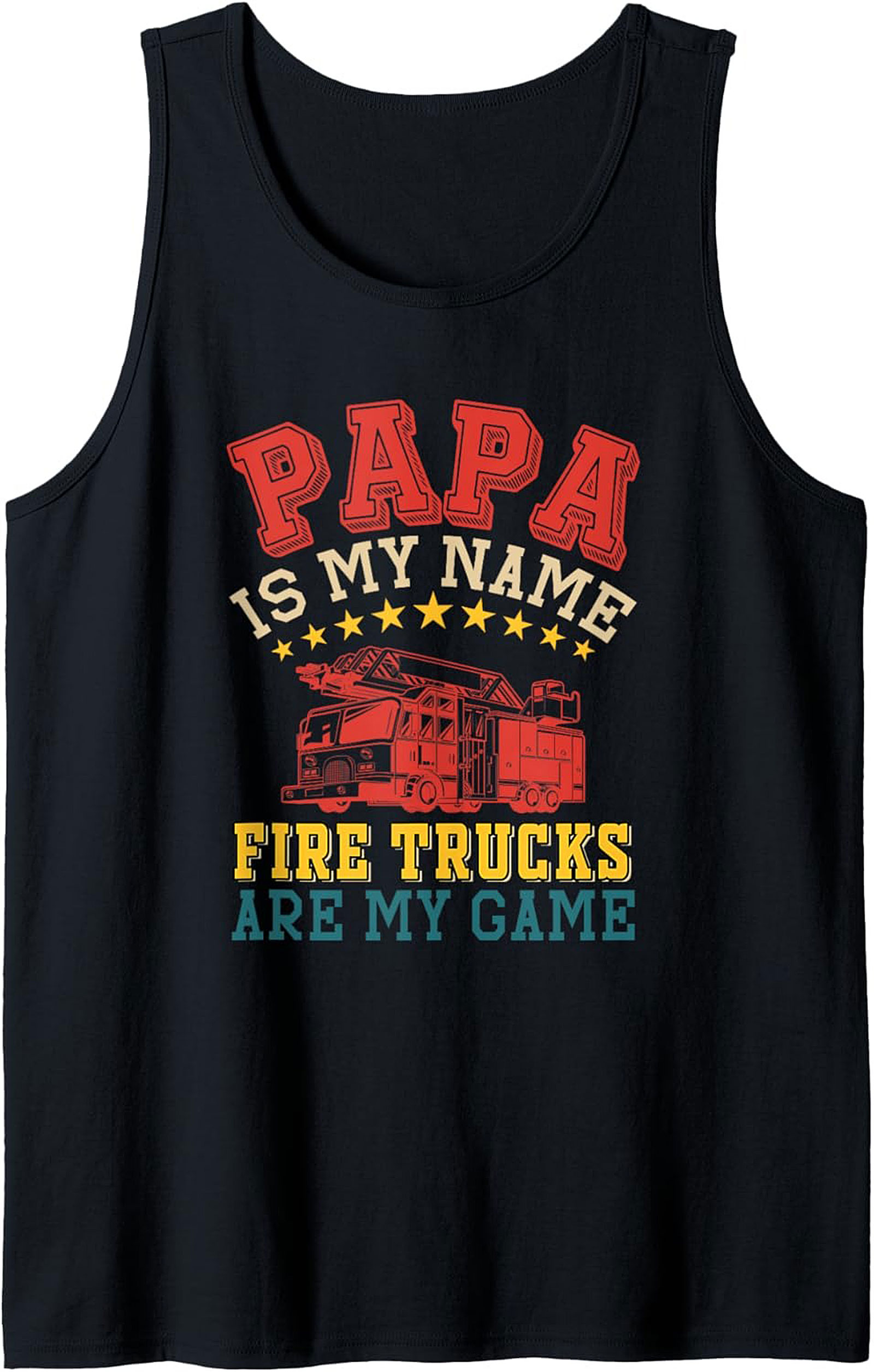 Papa Fire Truck Tank Top – Best Father's Day Graphic Tank