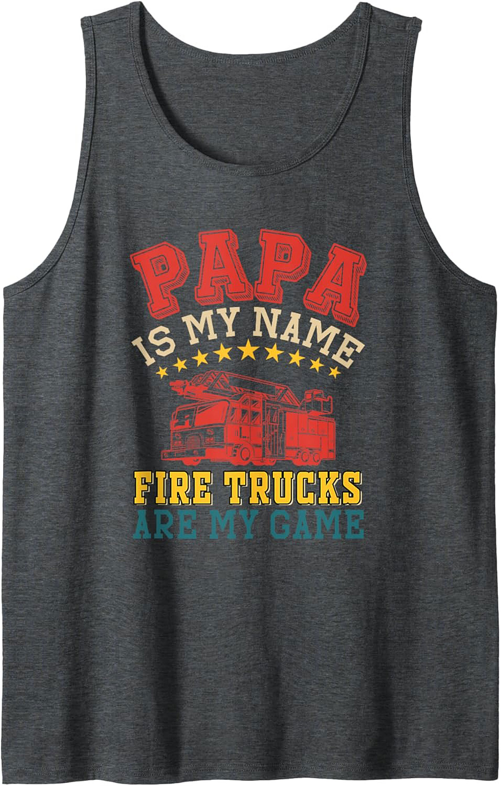 Papa Fire Truck Tank Top – Best Father's Day Graphic Tank