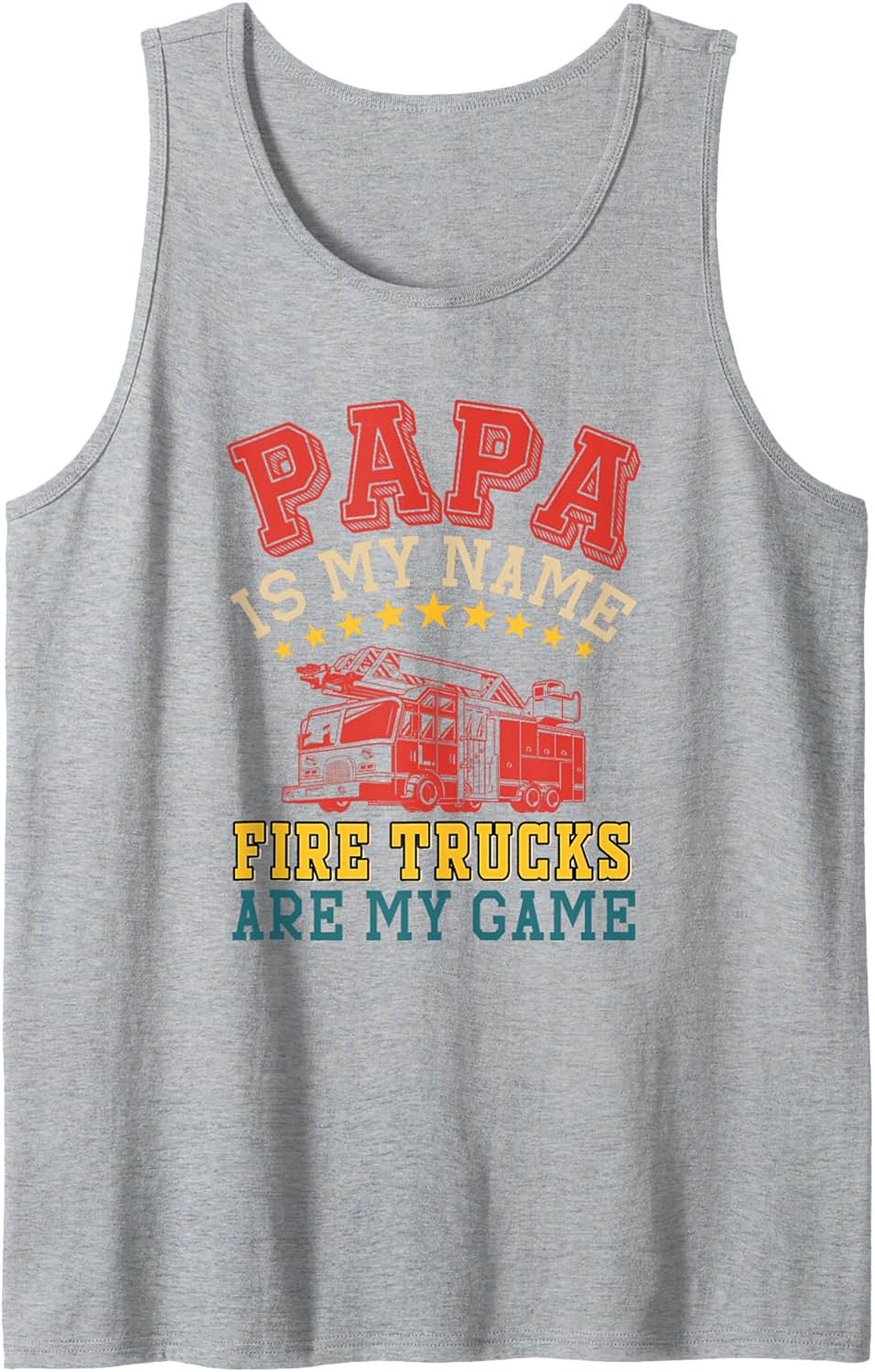 Papa Fire Truck Tank Top – Best Father's Day Graphic Tank