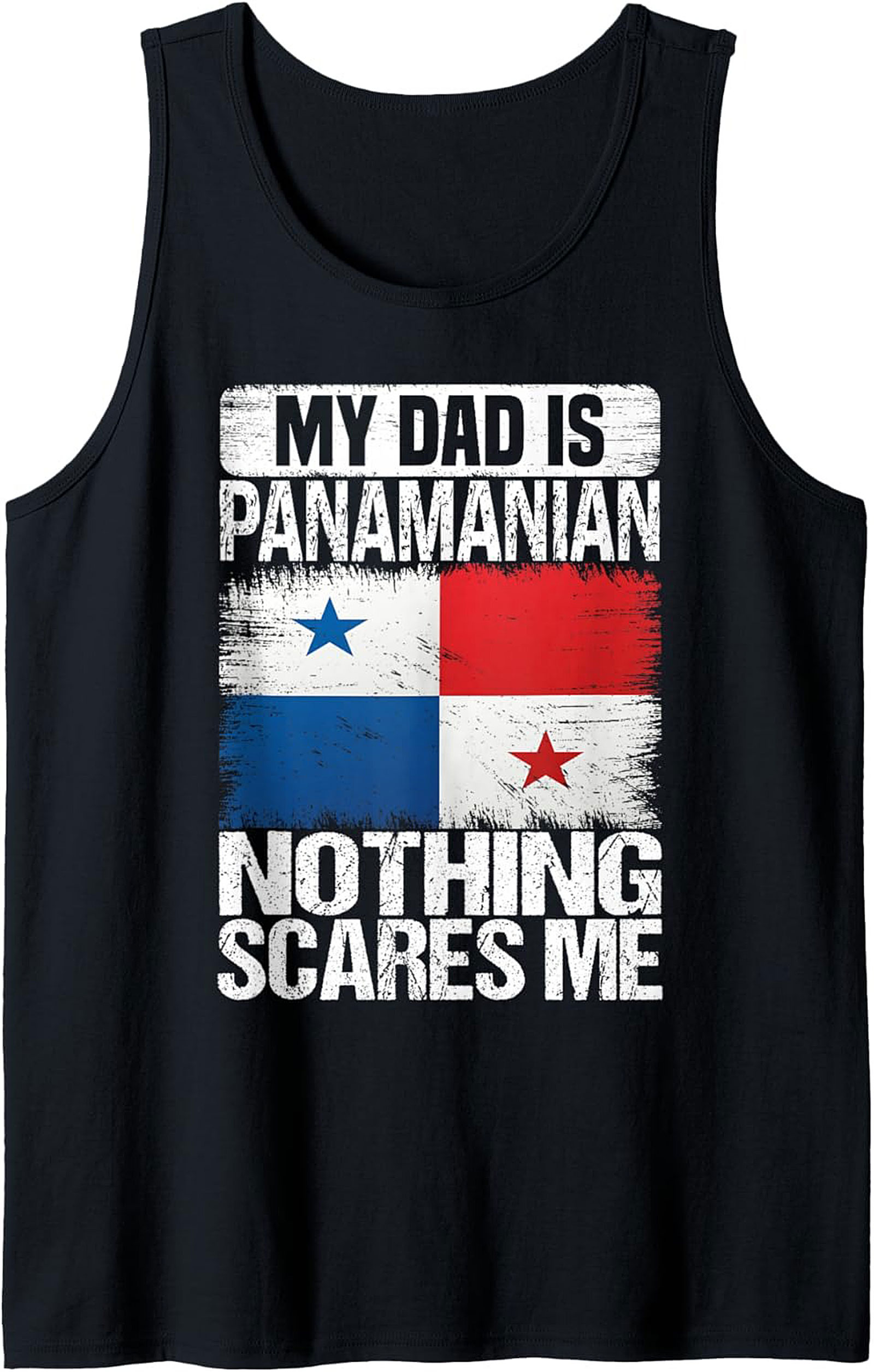 Panamanian Dad Nothing Scares Me Graphic Tank Top Panama
