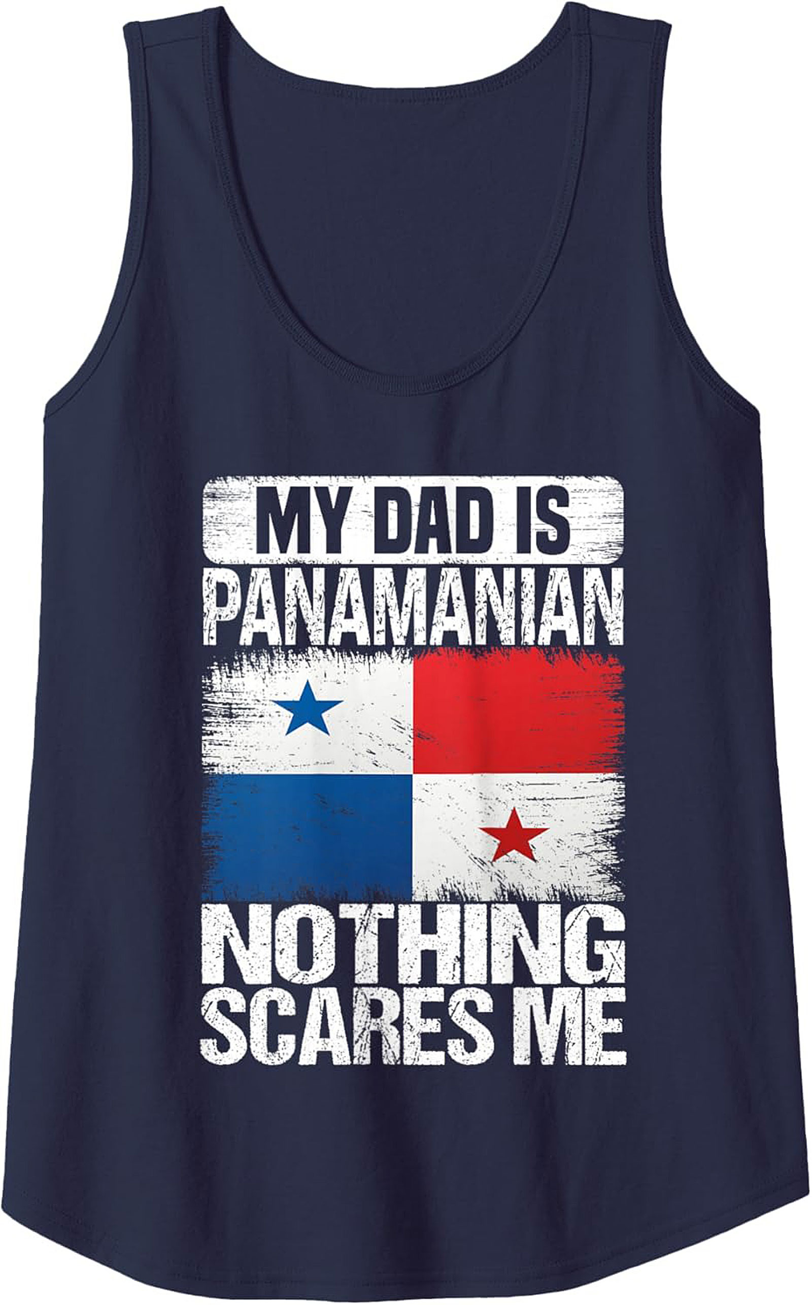 Panamanian Dad Nothing Scares Me Graphic Tank Top Panama