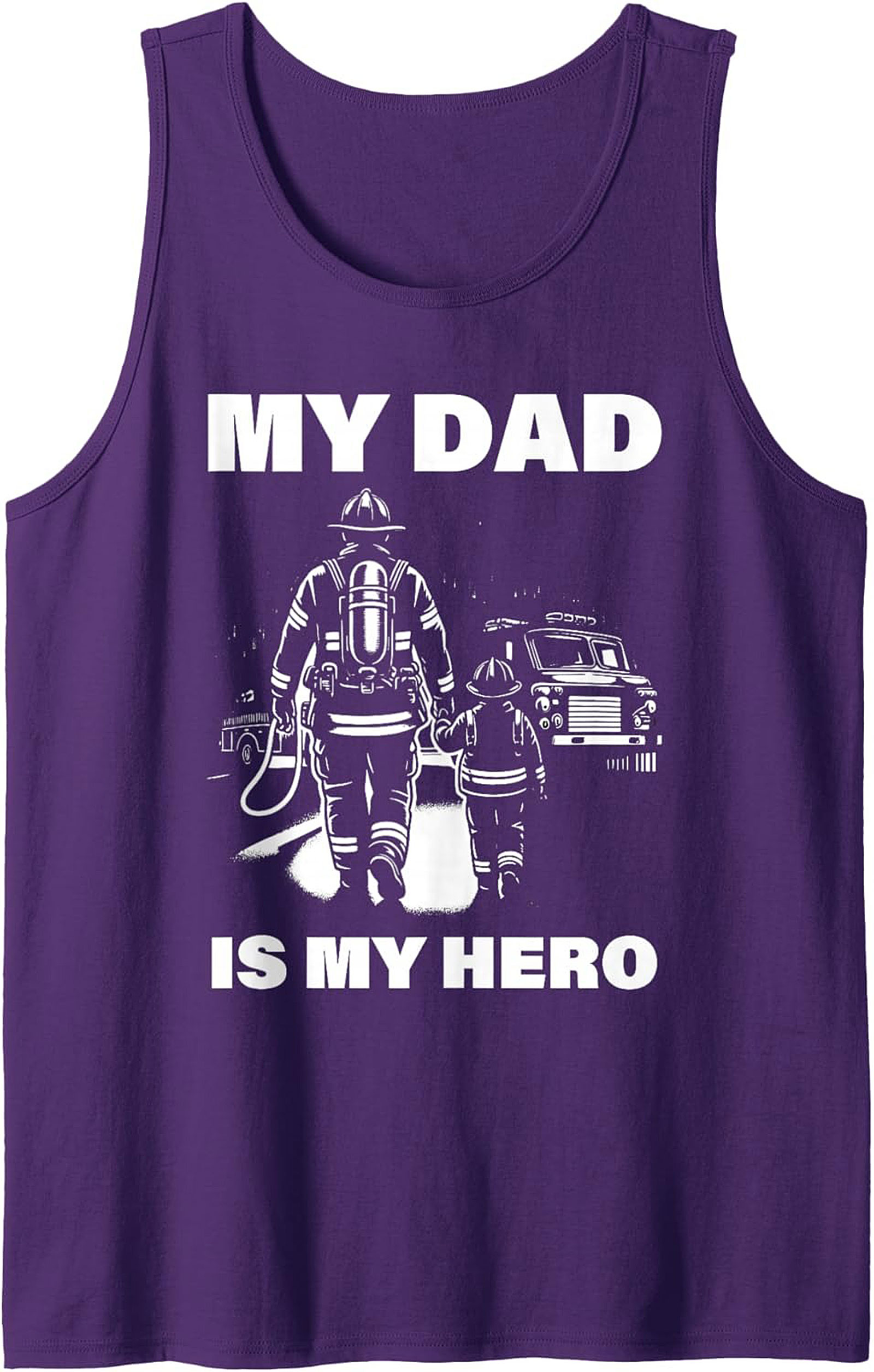 My Dad Is My Hero Firefighter Tank Top Great Gift Idea