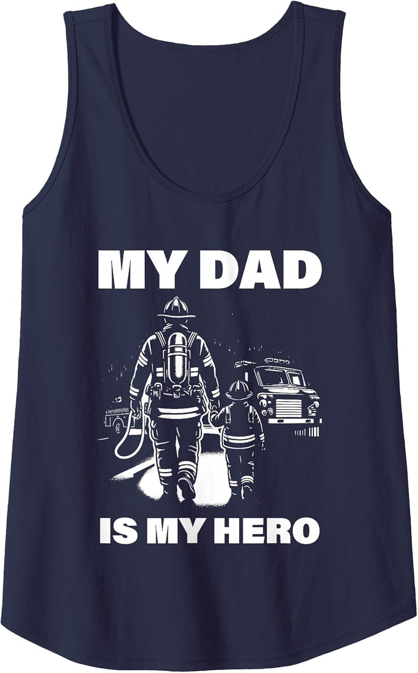 My Dad Is My Hero Firefighter Tank Top Great Gift Idea