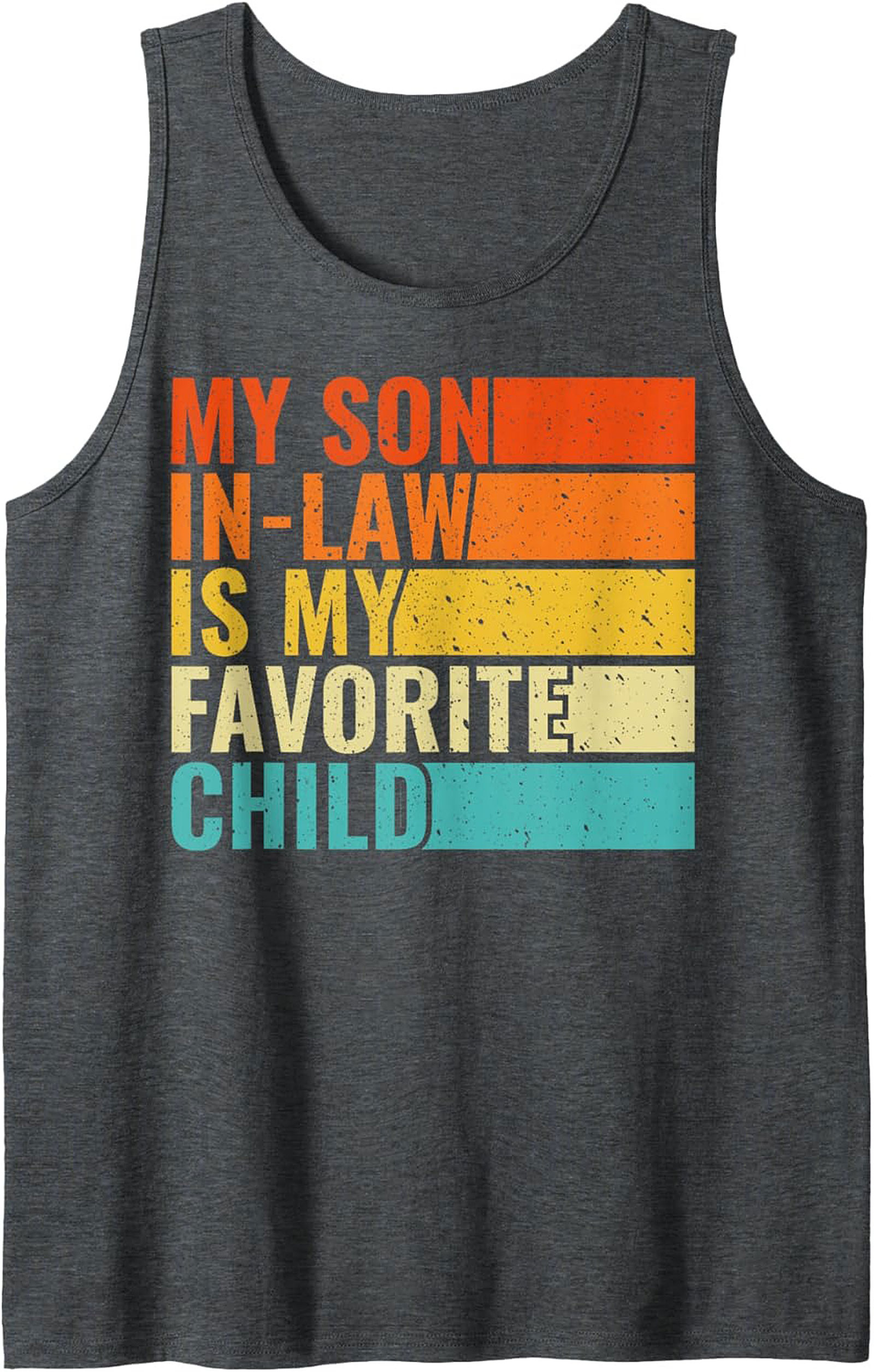 Funny Son-in-Law Favorite Child Graphic Tank | Gift