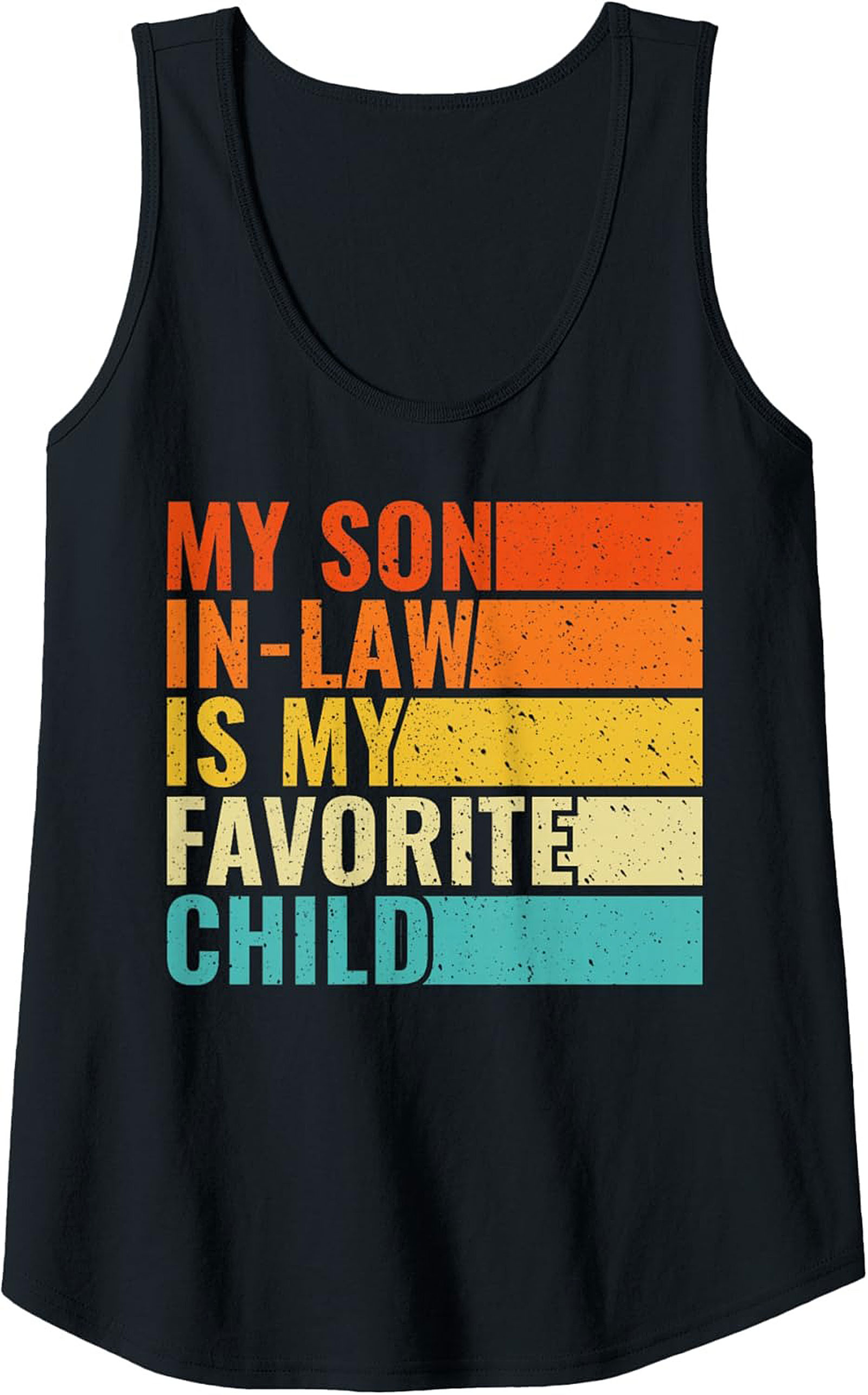 Funny Son-in-Law Favorite Child Graphic Tank | Gift