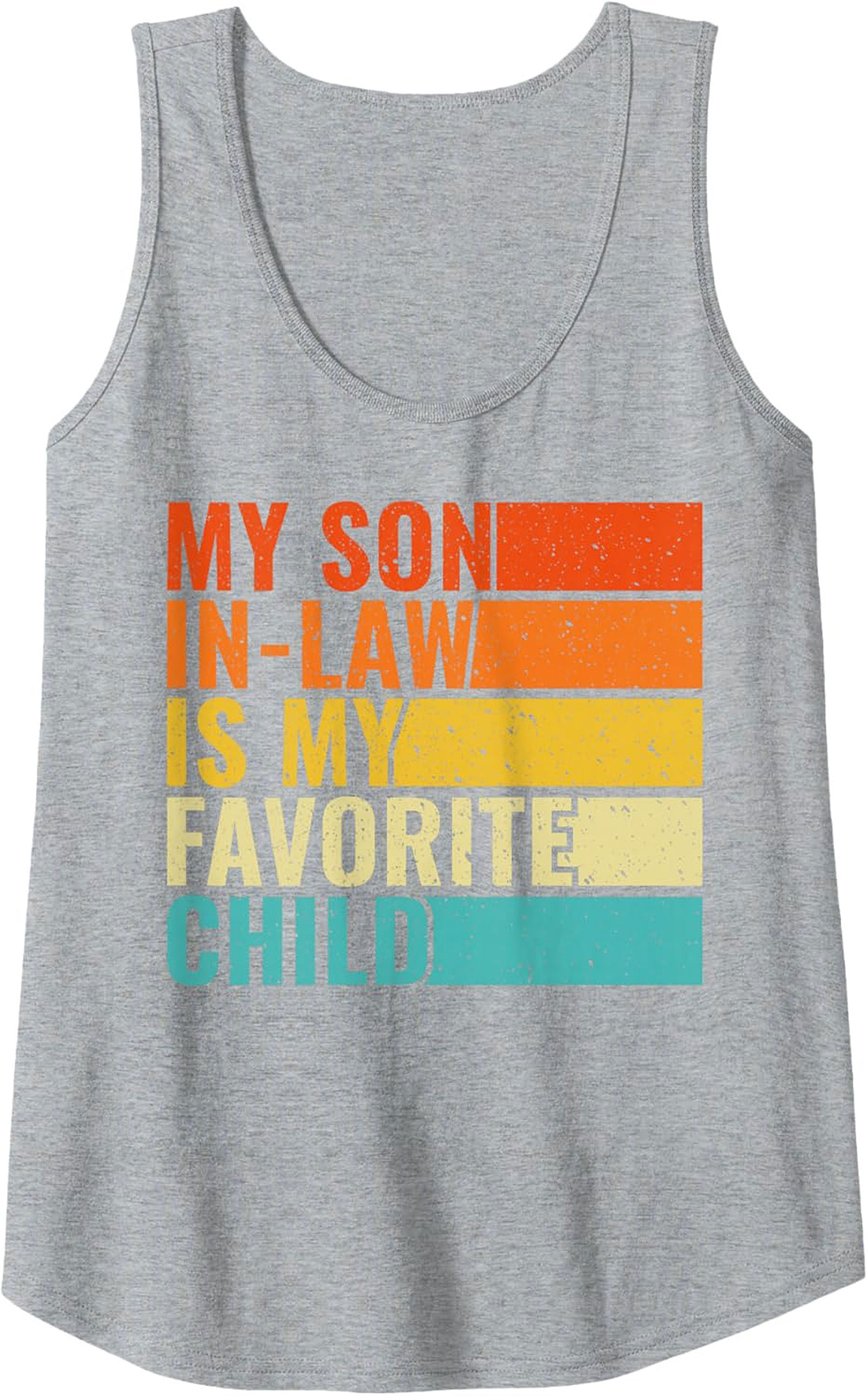 Funny Son-in-Law Favorite Child Graphic Tank | Gift