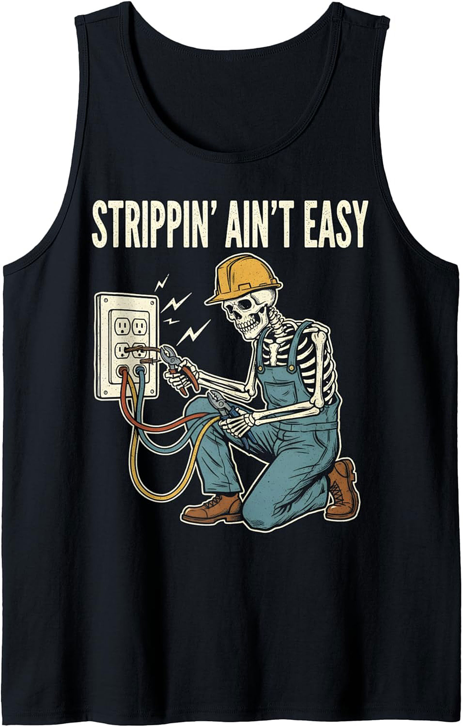 Funny Electrician Graphic Tank Top Strippin' Ain't Easy