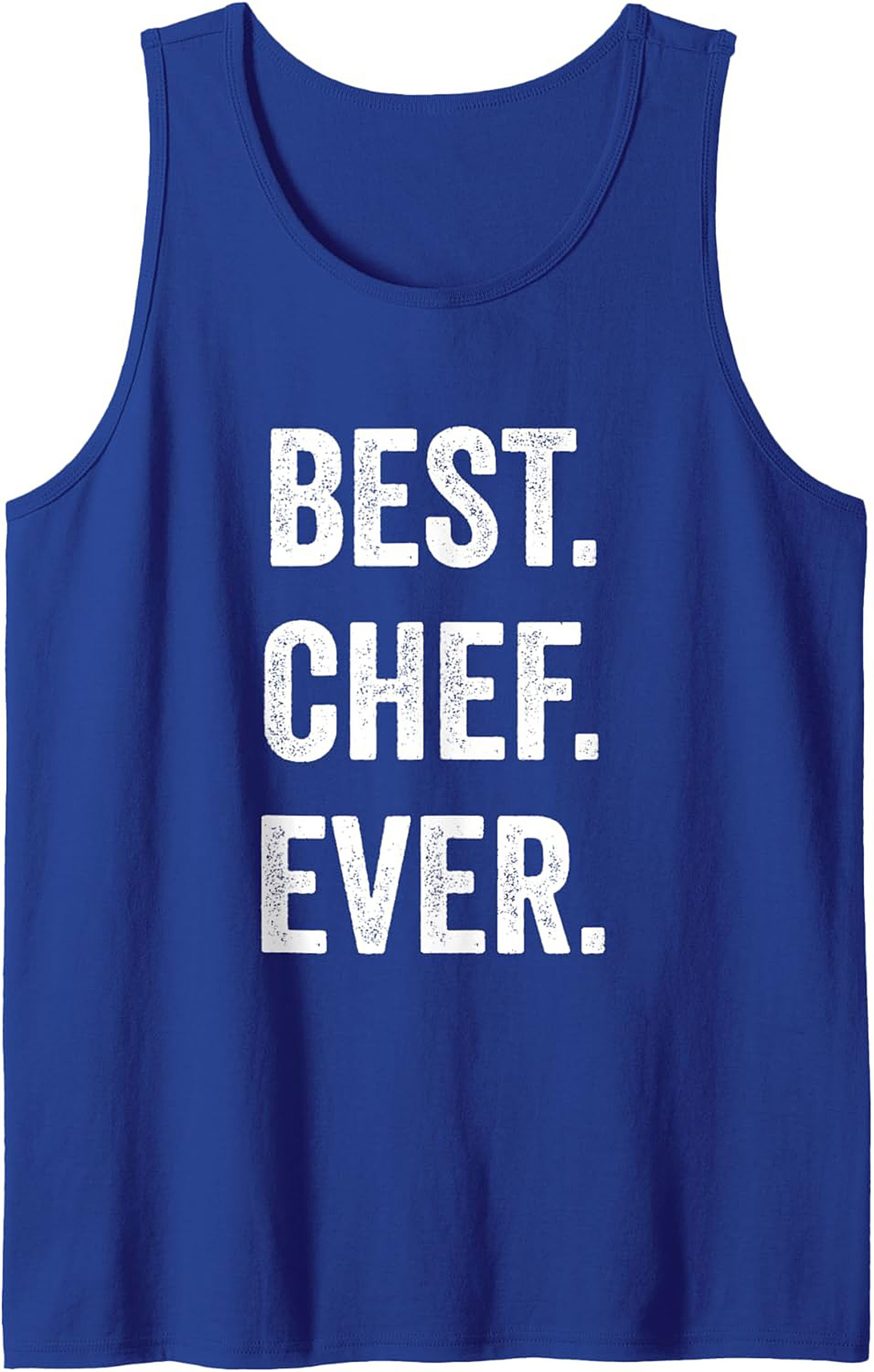 Best Chef Ever Tank Top Funny Culinary Sleeveless Shirt