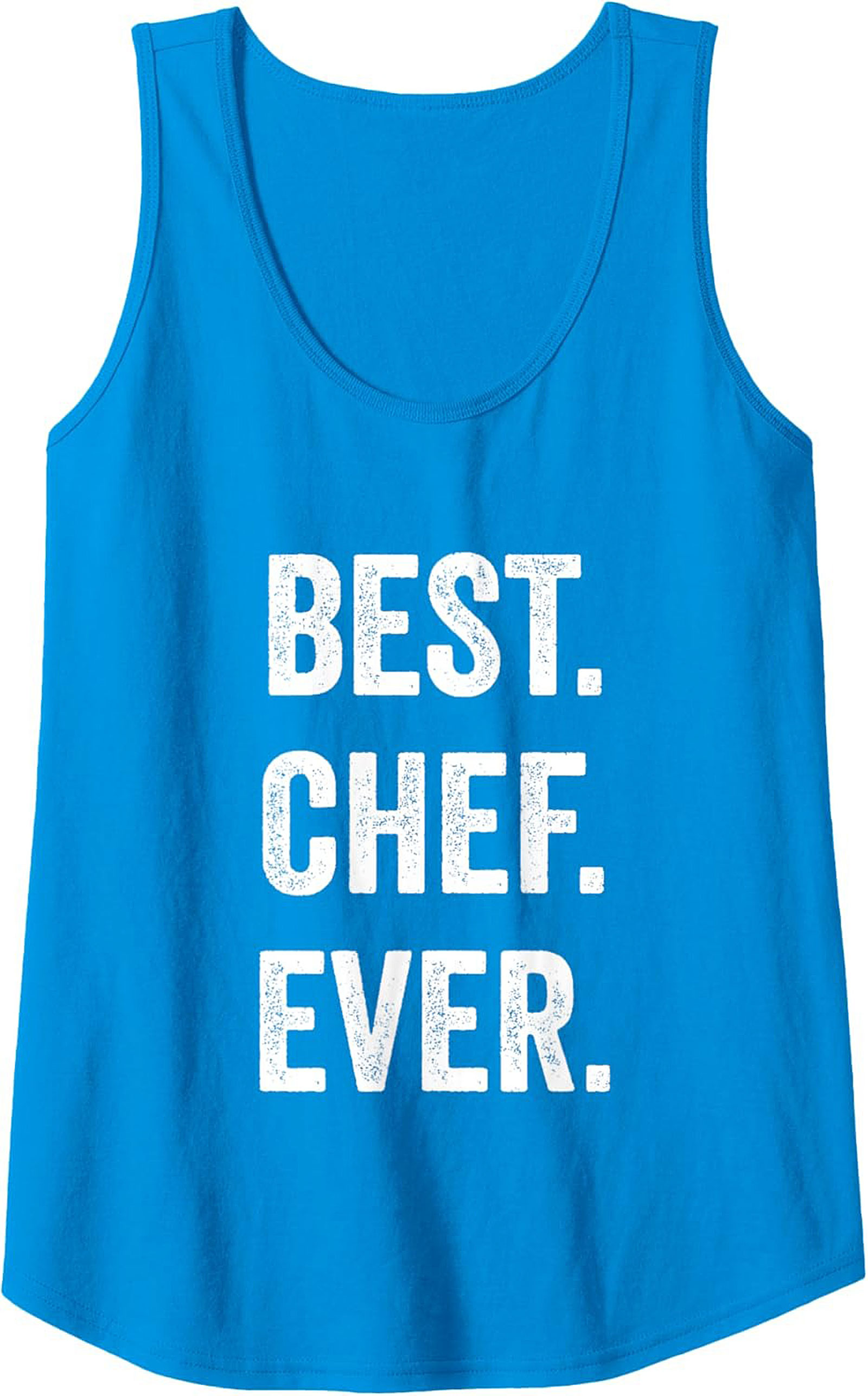 Best Chef Ever Tank Top Funny Culinary Sleeveless Shirt